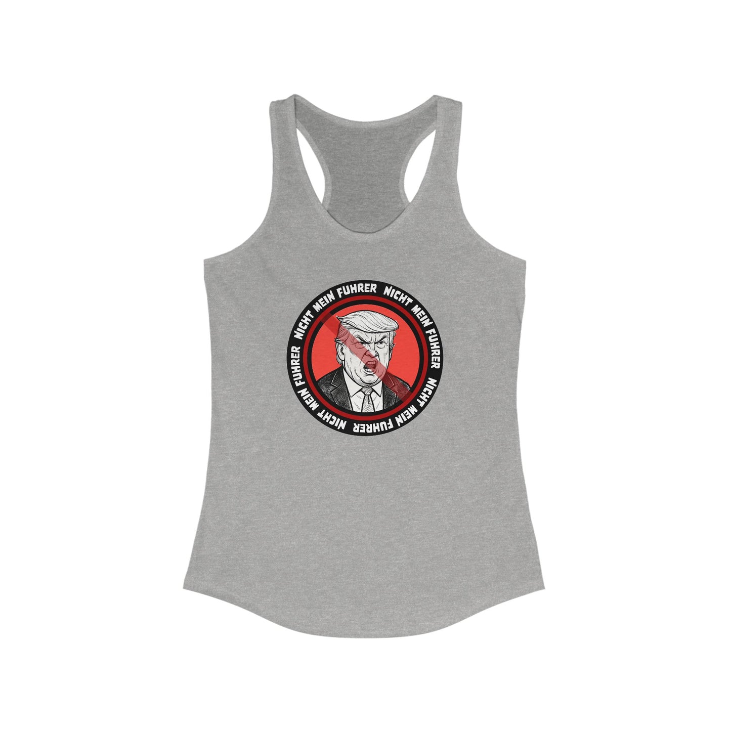 Nicht Mein Fuhrer : Women's Racerback Tank Top