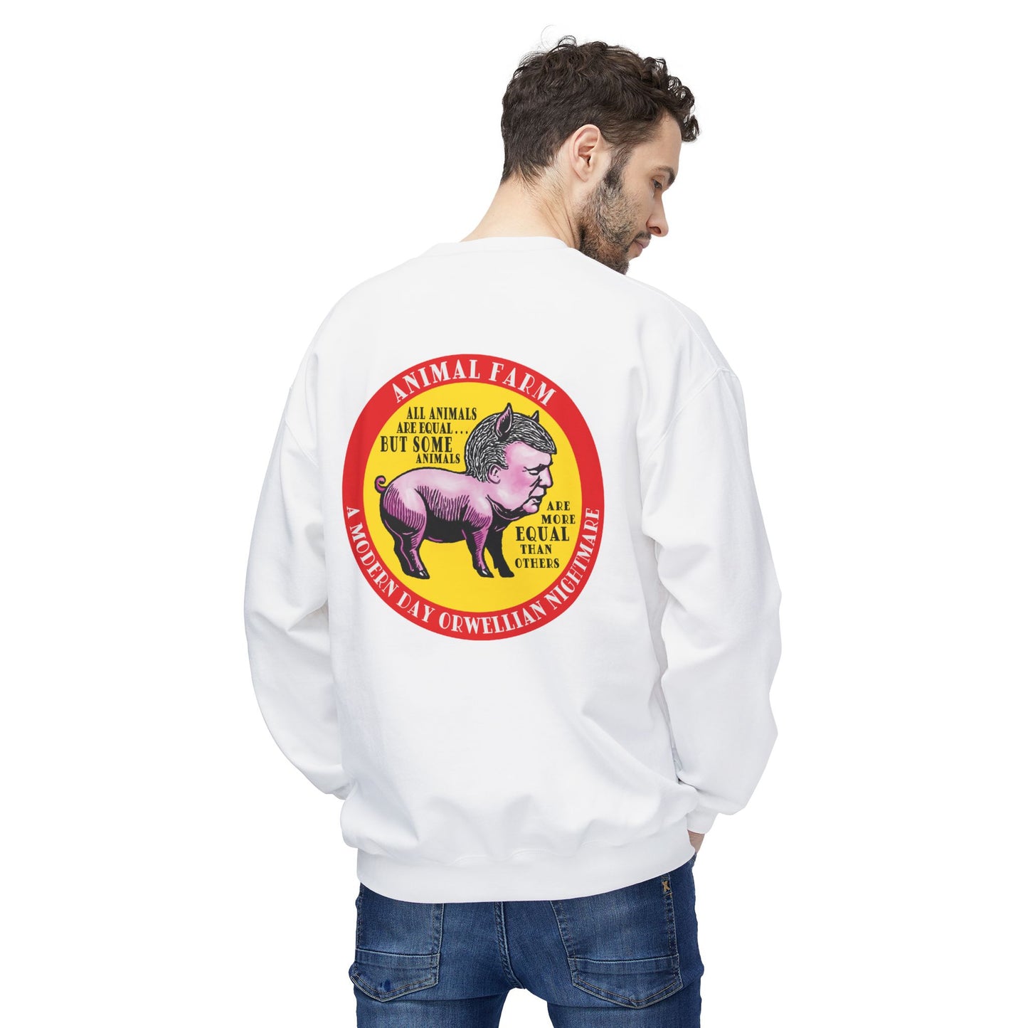 Animal Farm Orwellian Nightmare – Political Satire : Unisex  Sweatshirt with Double-Sided Design