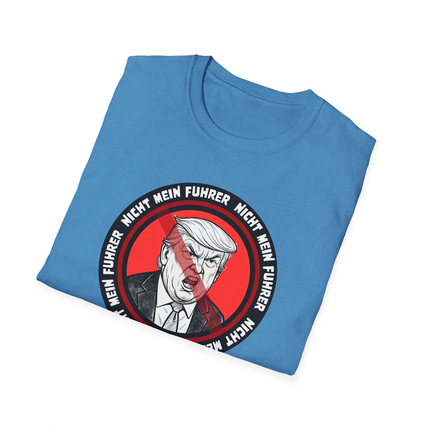 Nicht Mein Fuhrer Unisex Softstyle Tshirt