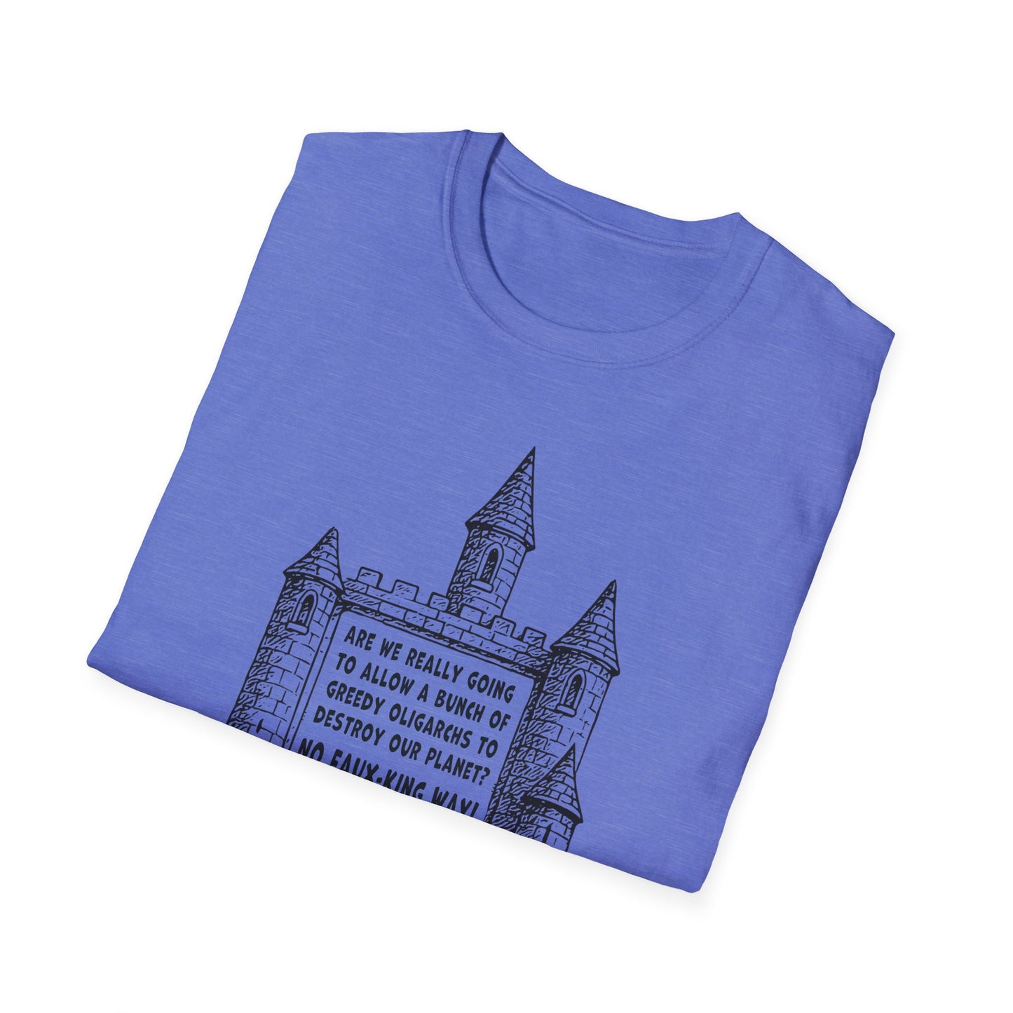 "No Faux-king Way" Unisex Softstyle T-shirt