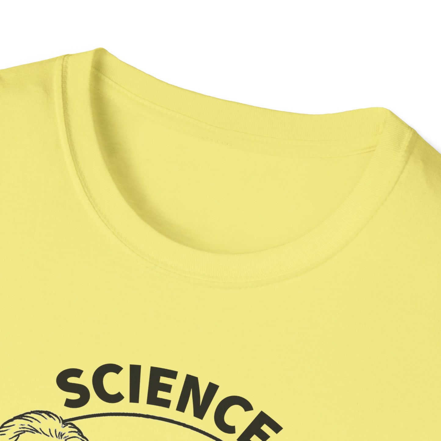 "Science is not a Liberal Conspiracy" Unisex Softstyle T-shirt
