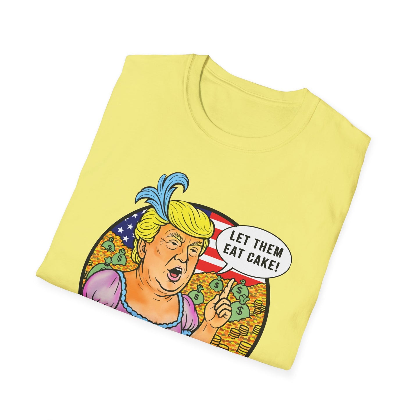 Let Them Eat Cake : Unisex Softstyle Tshirt