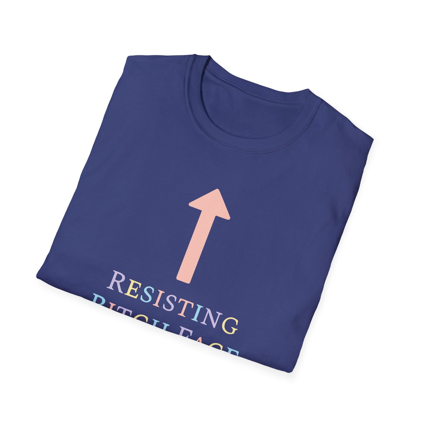 Resisting Bitch Face / Feminist : Unisex Softstyle T-shirt