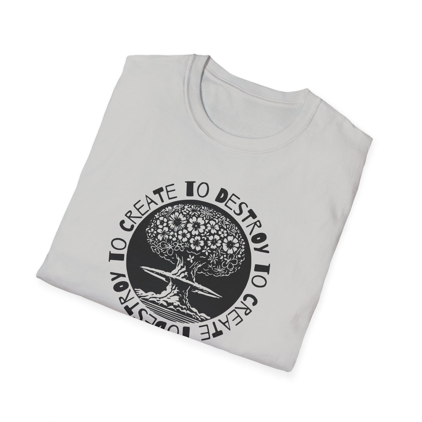 “Destroy to Create” Unisex Softstyle T-Shirt