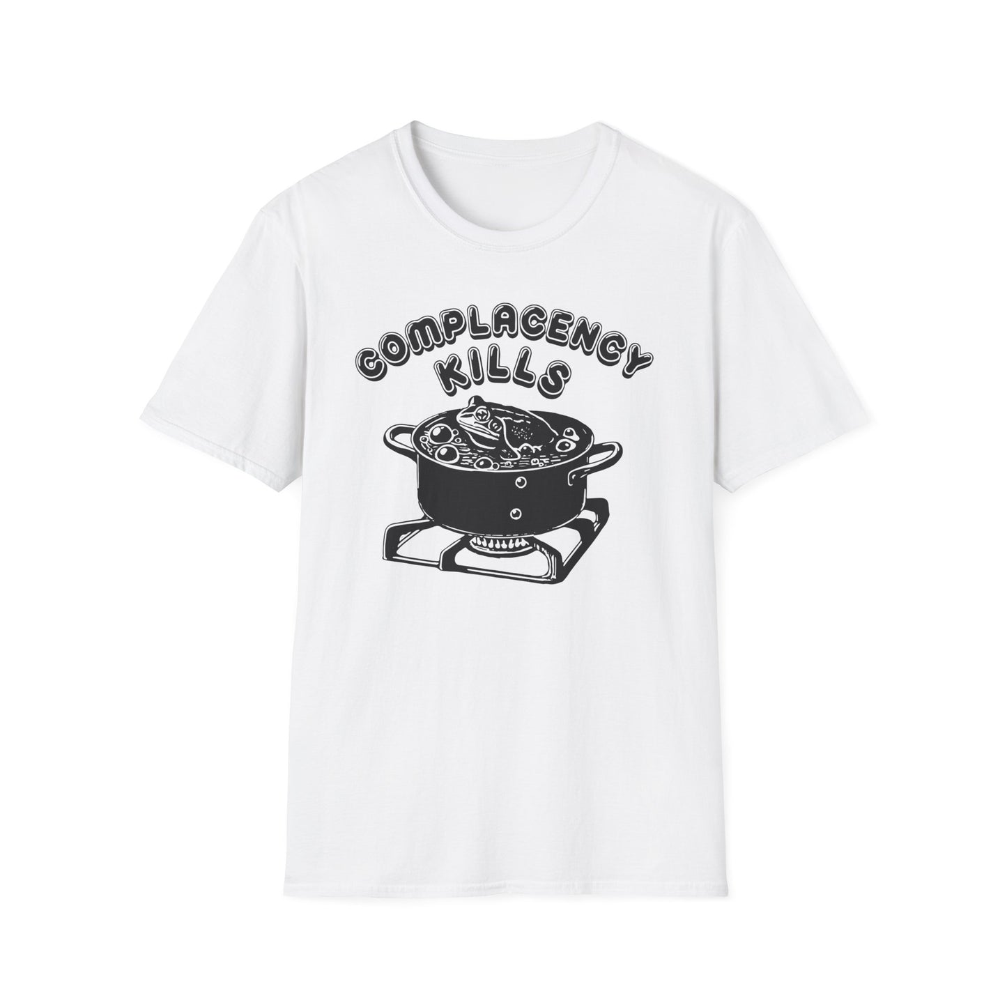 Complacency Kills : Unisex Softstyle T-shirt