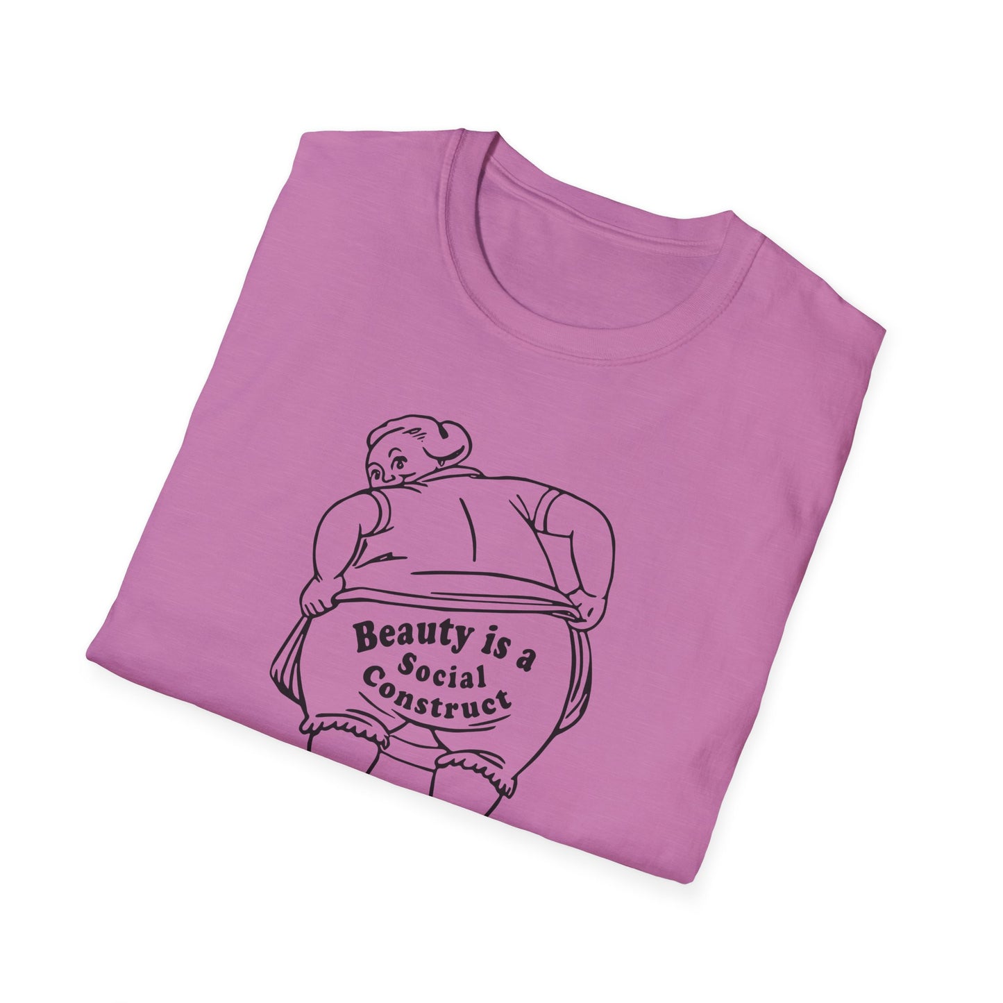 "Beauty is a Social Construct" Unisex Softstyle T-Shirt