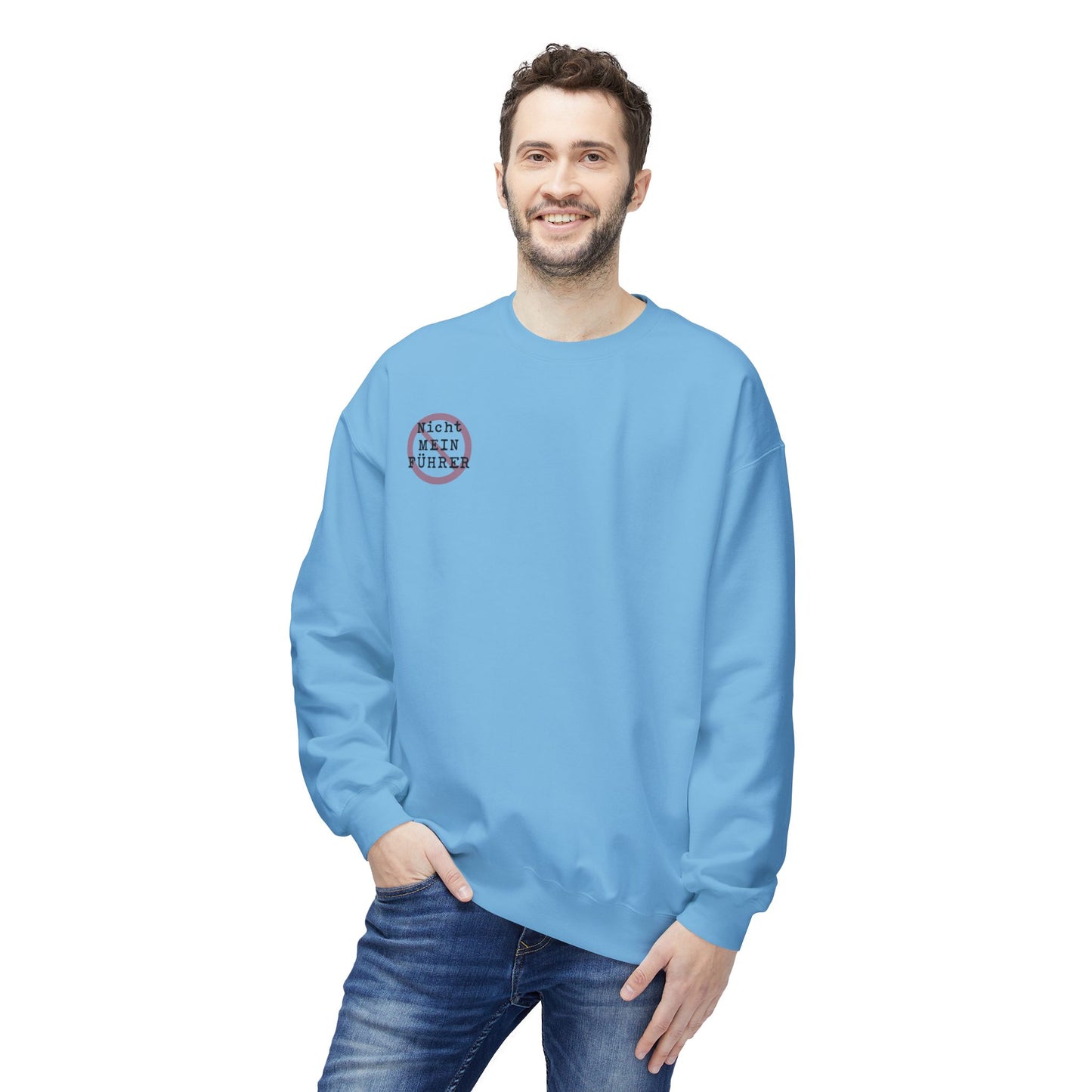 Nicht Mein Fuhrer - Anti-Fascist Protest Apparel : Unisex Double-Sided Sweatshirt