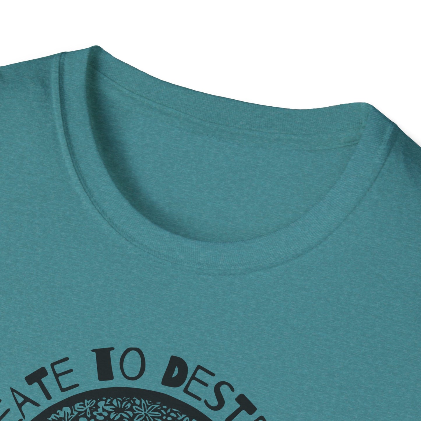 “Destroy to Create” Unisex Softstyle T-Shirt