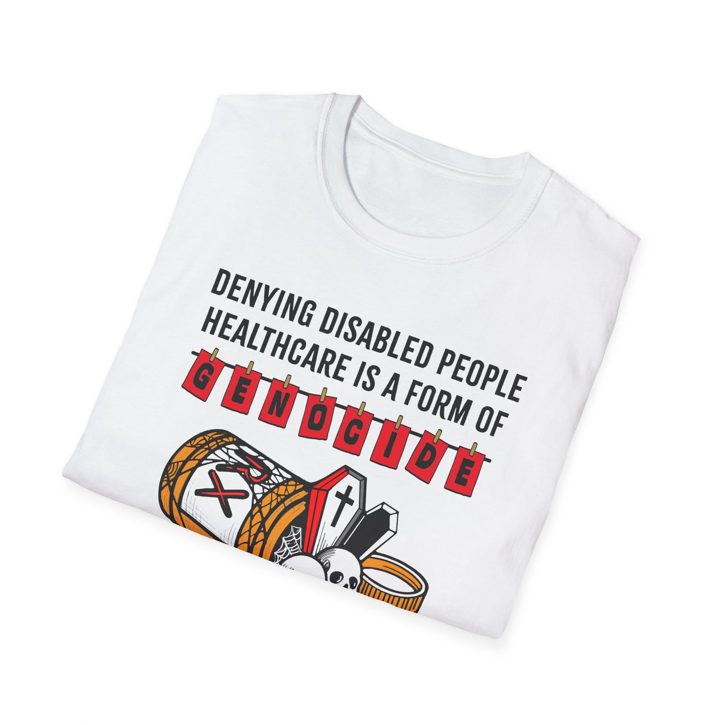 Genocide Awareness, Disability Rights & Healthcare Equality Unisex Softstyle T-Shirt
