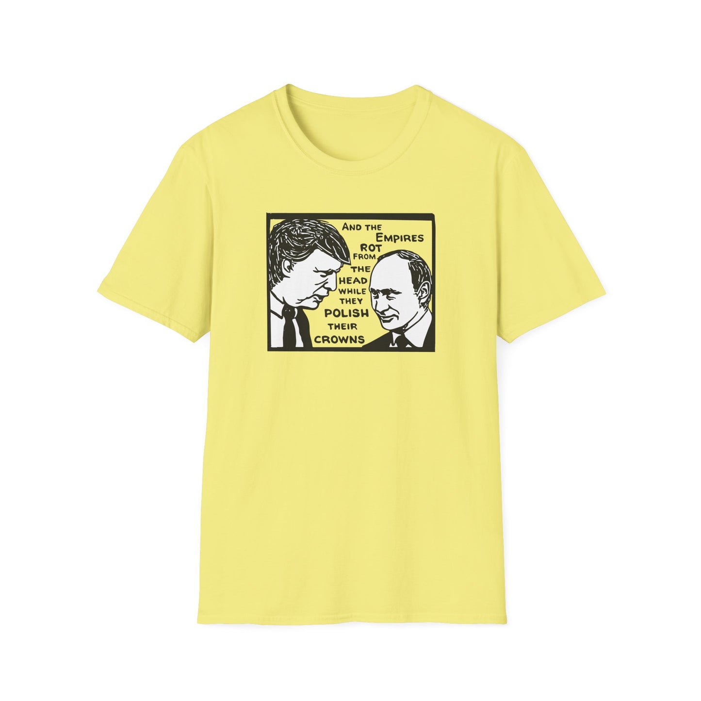 No Kings / Trump and Putin Oligarch Parody : Unisex Softstyle T-shirt
