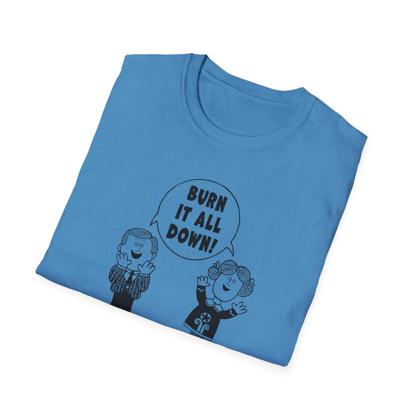 Burn it All Down / Symbolic Renewal : Unisex Softstyle T-shirt