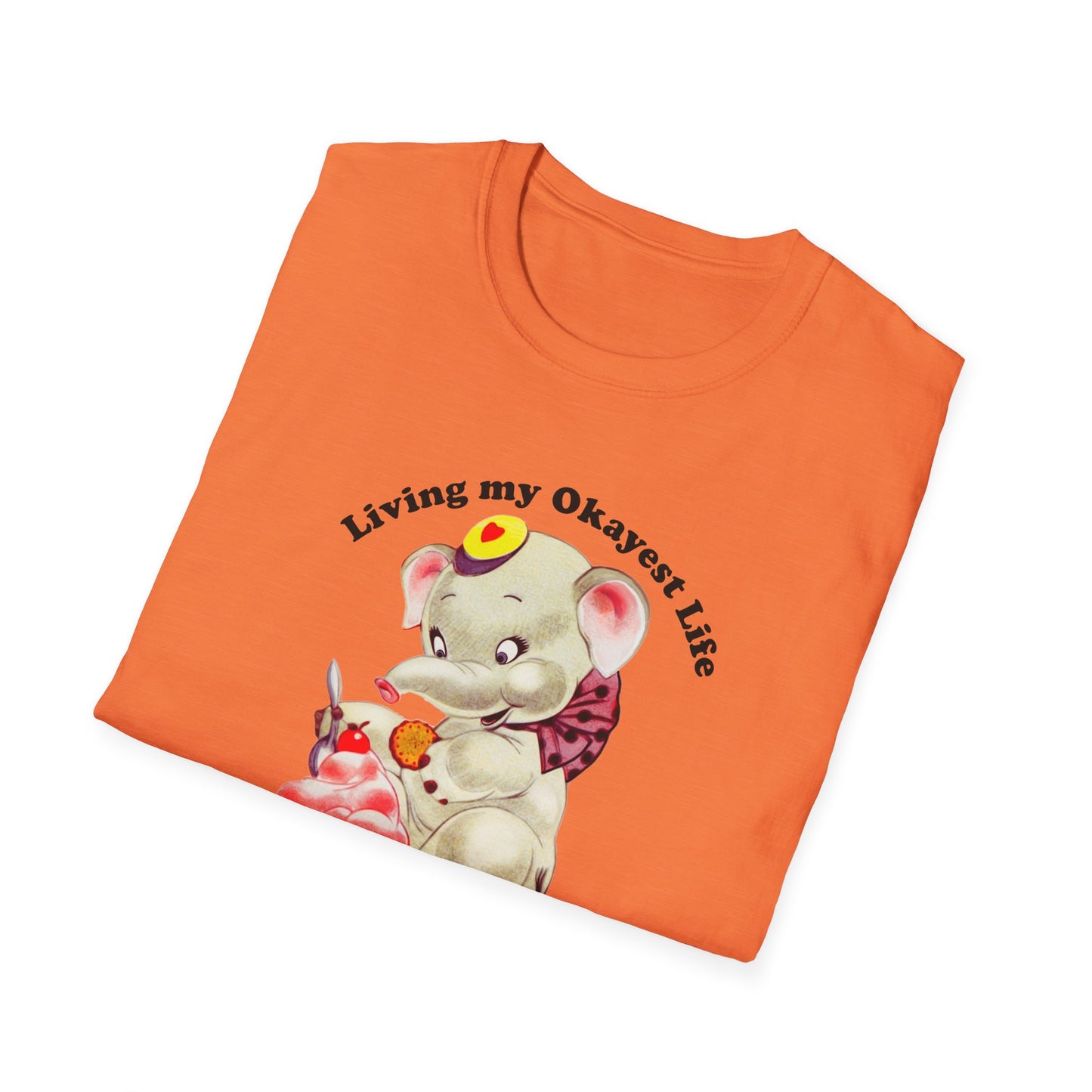 "Living My Okayest Life" Unisex Softstyle T-Shirt