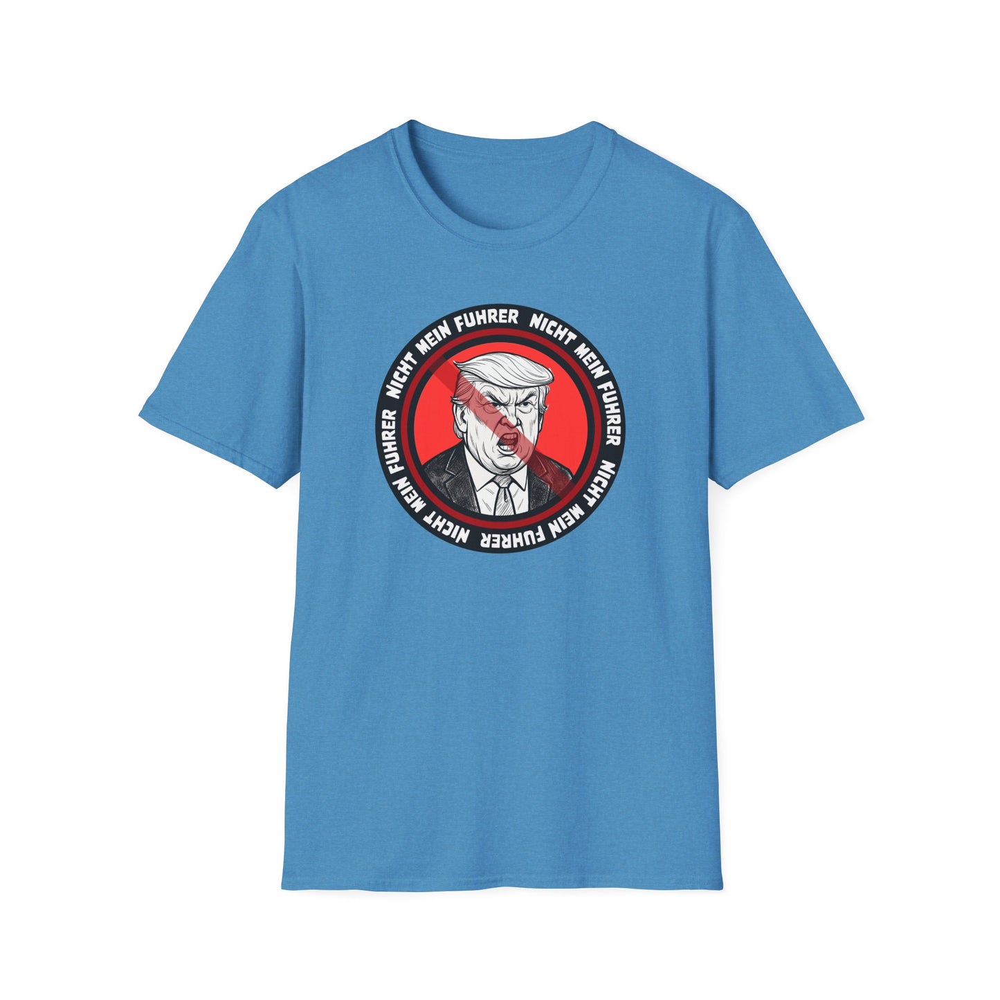 Nicht Mein Fuhrer Unisex Softstyle Tshirt