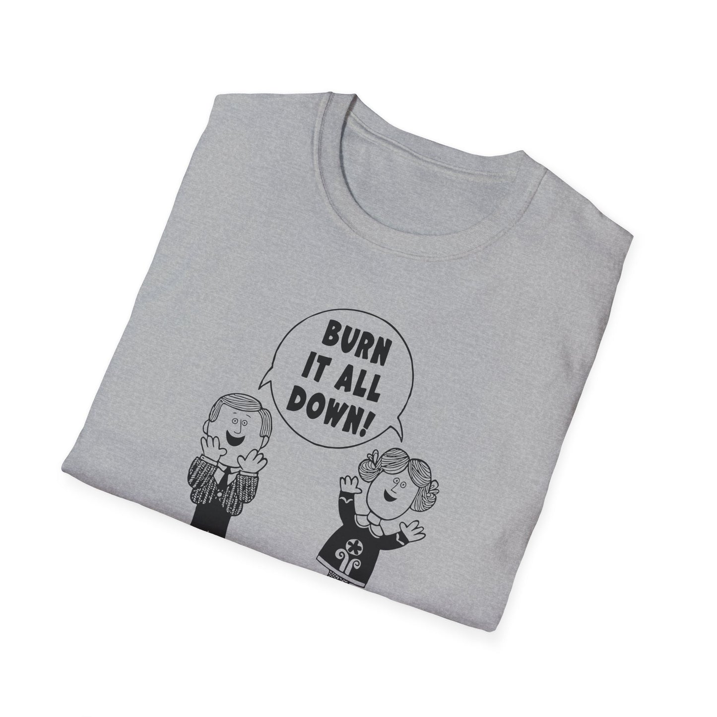 Burn it All Down / Symbolic Renewal : Unisex Softstyle T-shirt