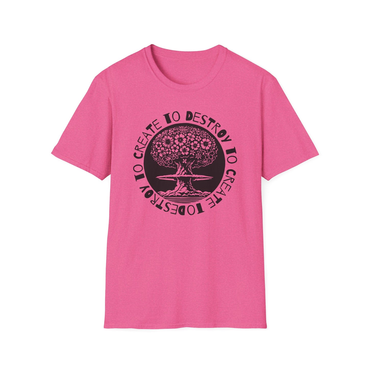 Destroy to Create : Unisex Softstyle T-Shirt