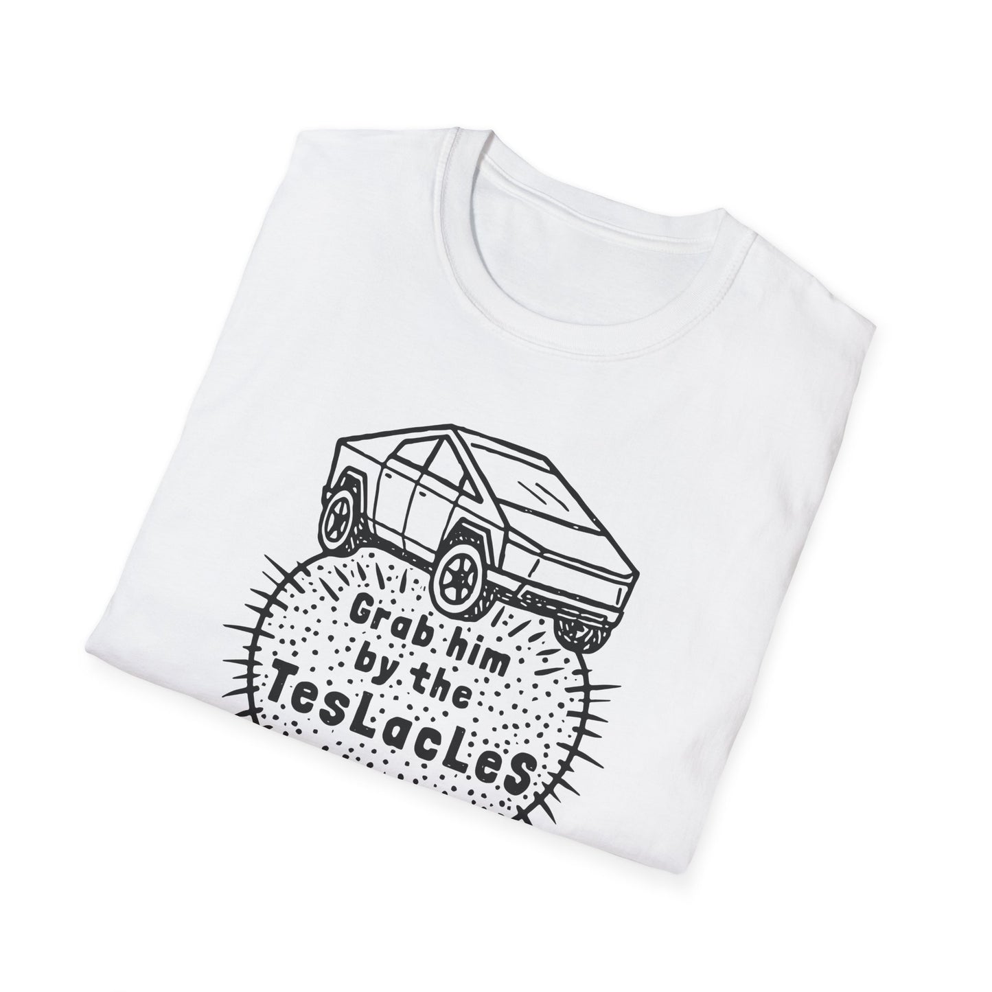 "Grab him by the TESLAcles" Unisex Softstyle T-shirt