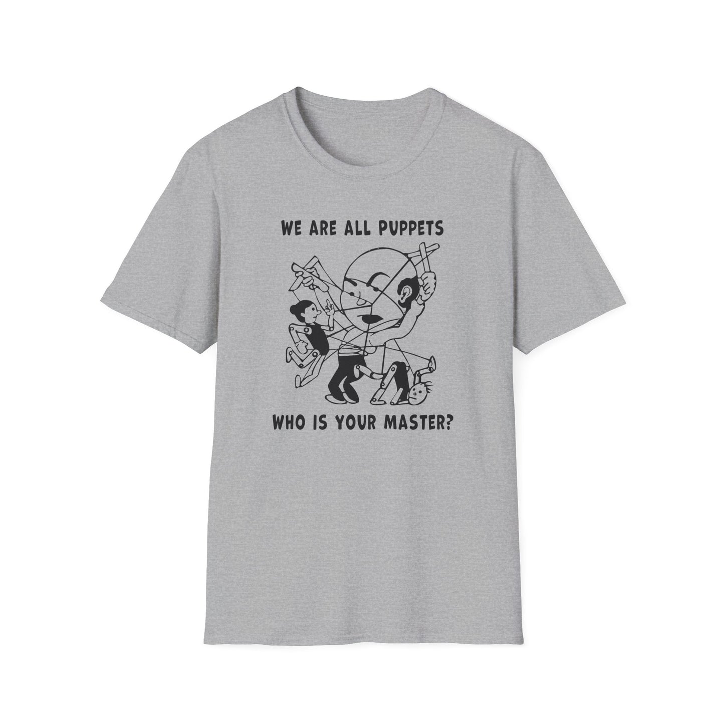 "We are all Puppets" Unisex Softstyle T-shirt