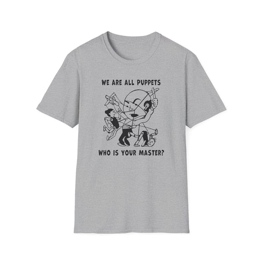 "We are all Puppets" Unisex Softstyle T-shirt