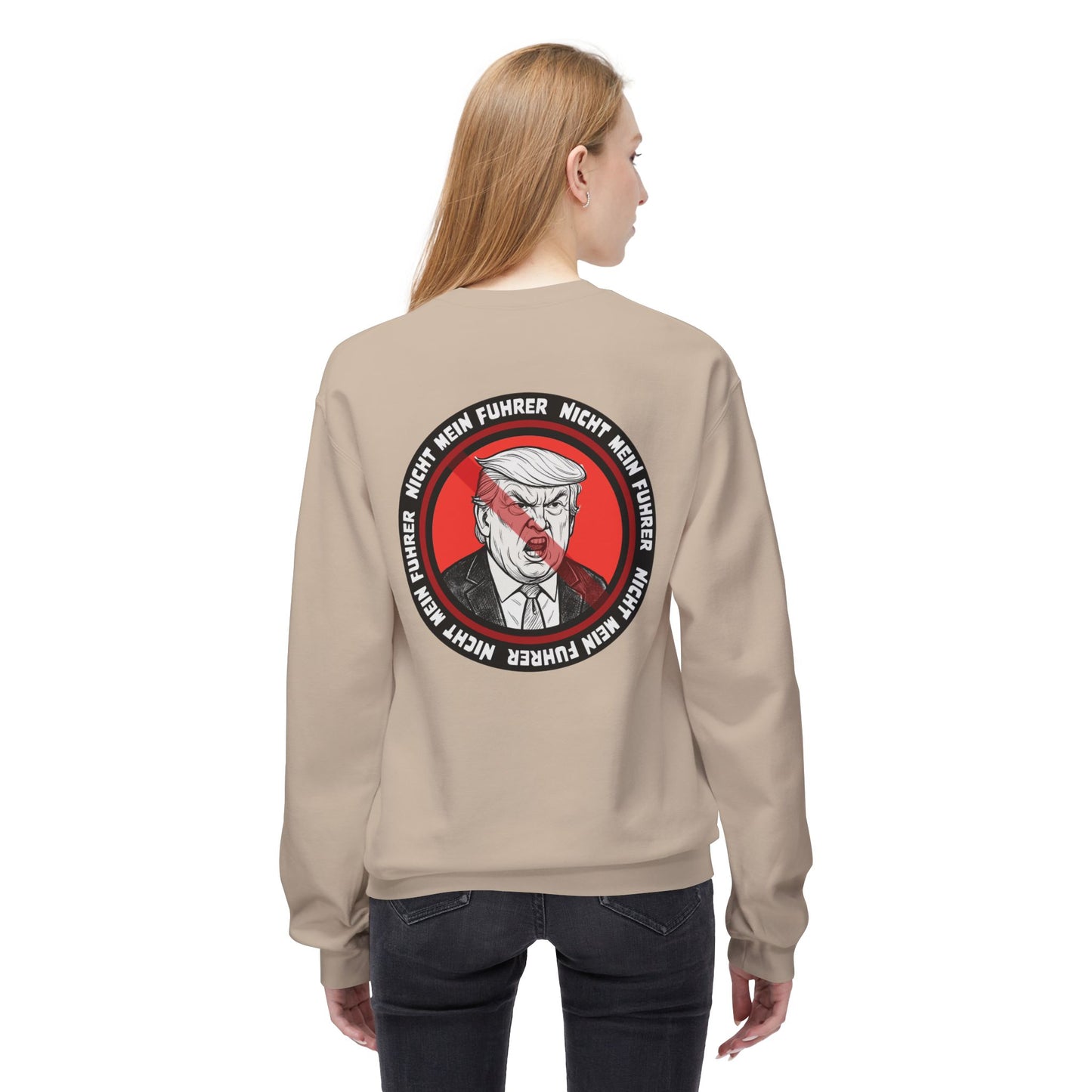 Nicht Mein Fuhrer - Anti-Fascist Protest Apparel : Unisex Double-Sided Sweatshirt