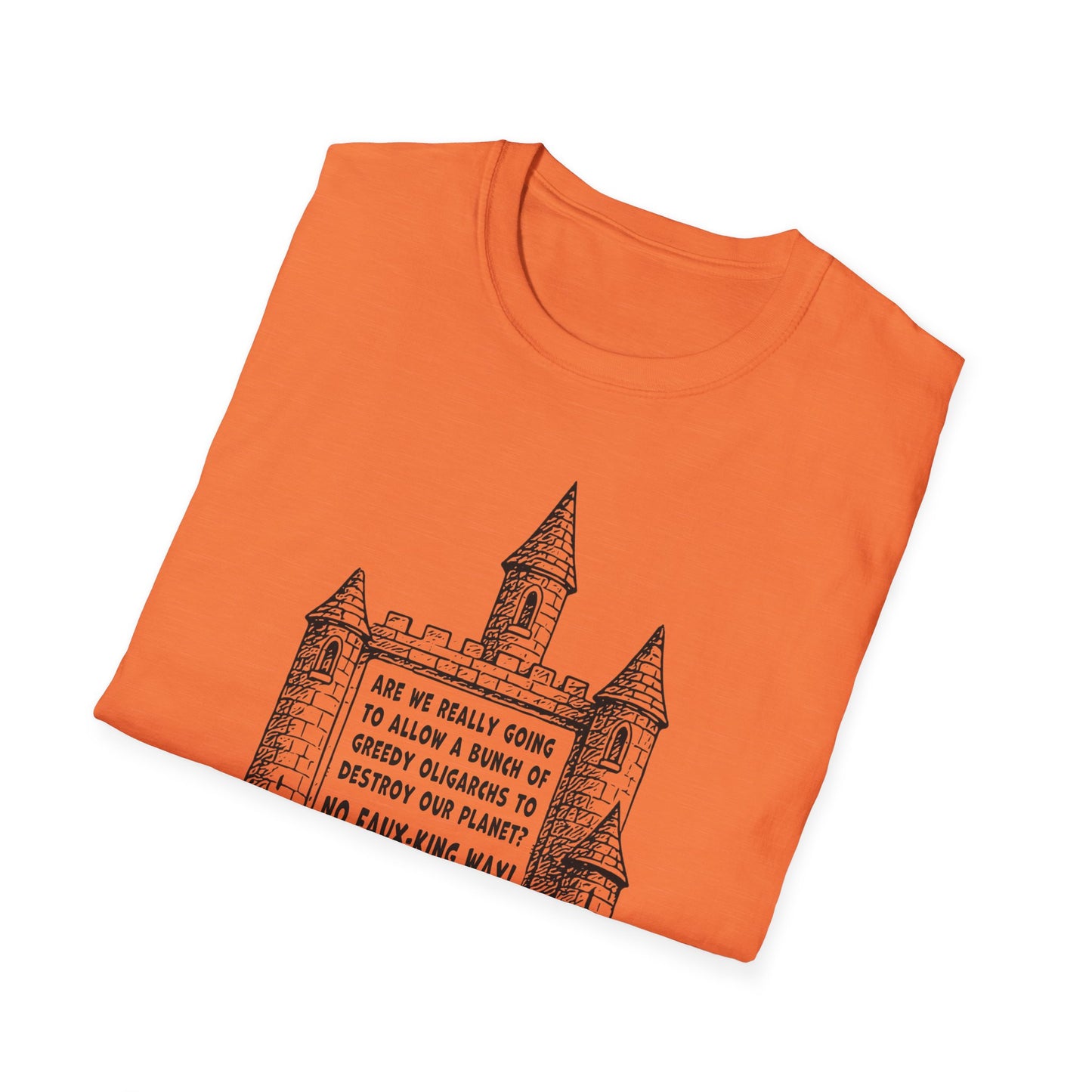 "No Faux-king Way" Unisex Softstyle T-shirt