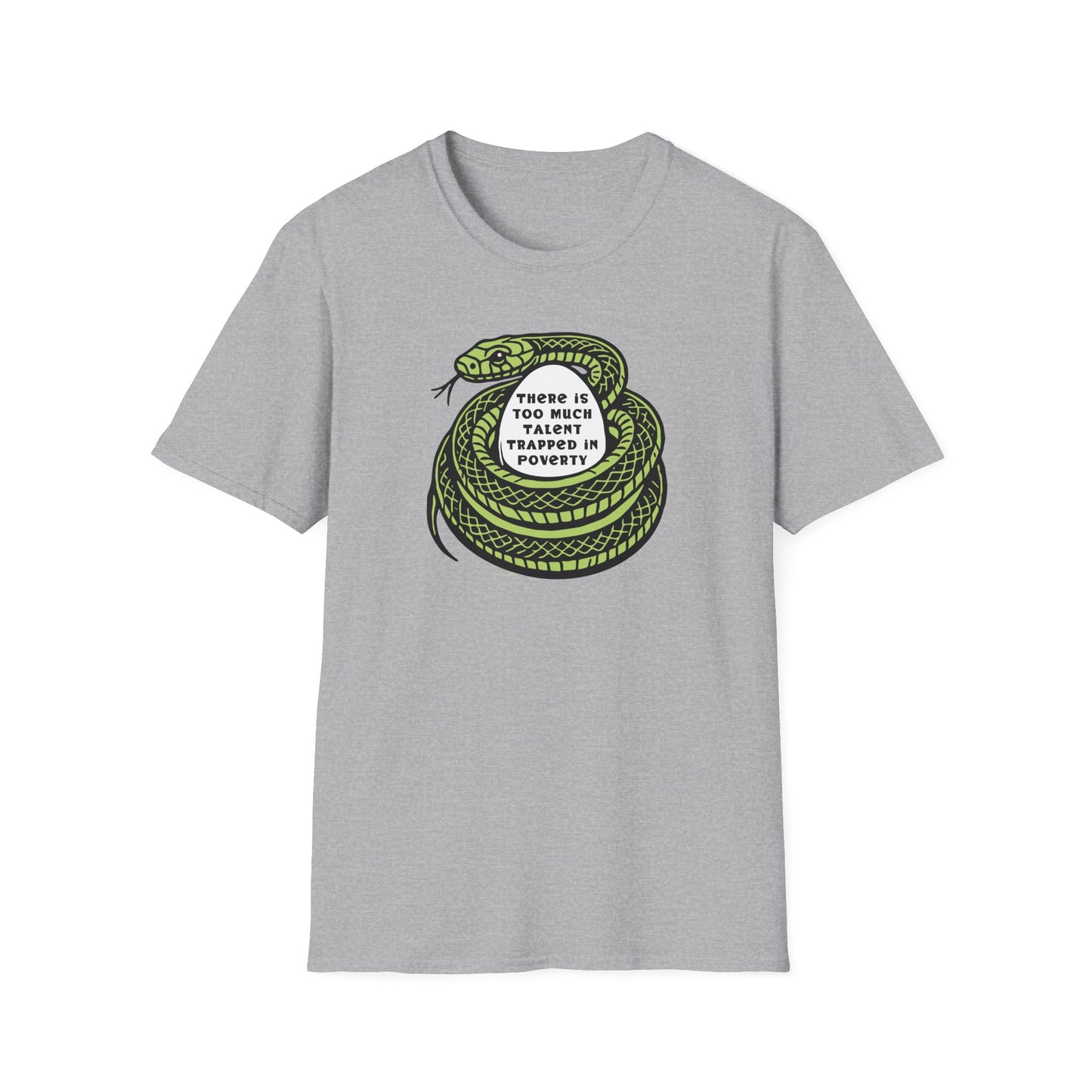Talent Trapped in Poverty / Social Justice : Unisex Softstyle T-shirt