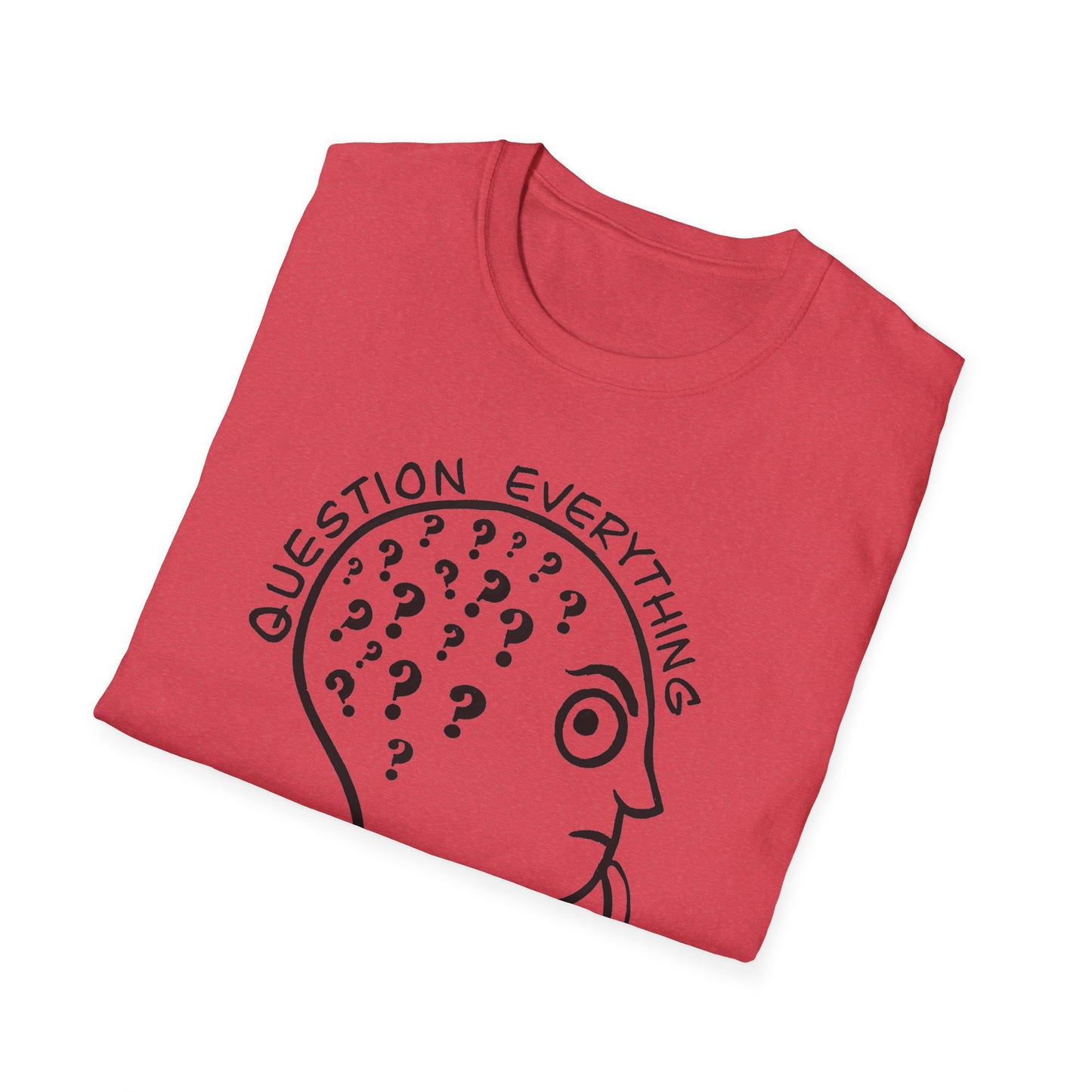 Question Everything : Unisex Softstyle T-Shirt