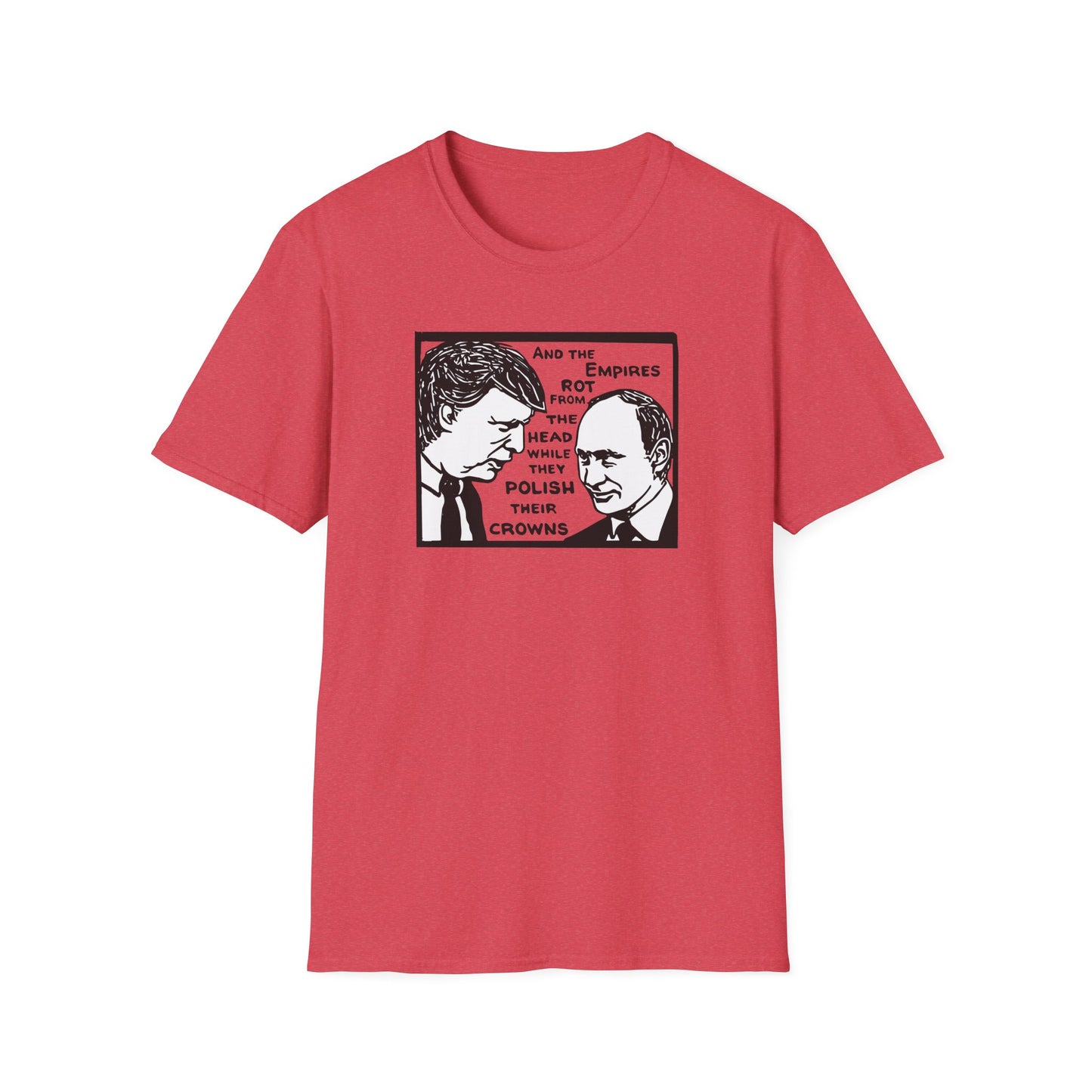 No Kings / Trump and Putin Oligarch Parody : Unisex Softstyle T-shirt