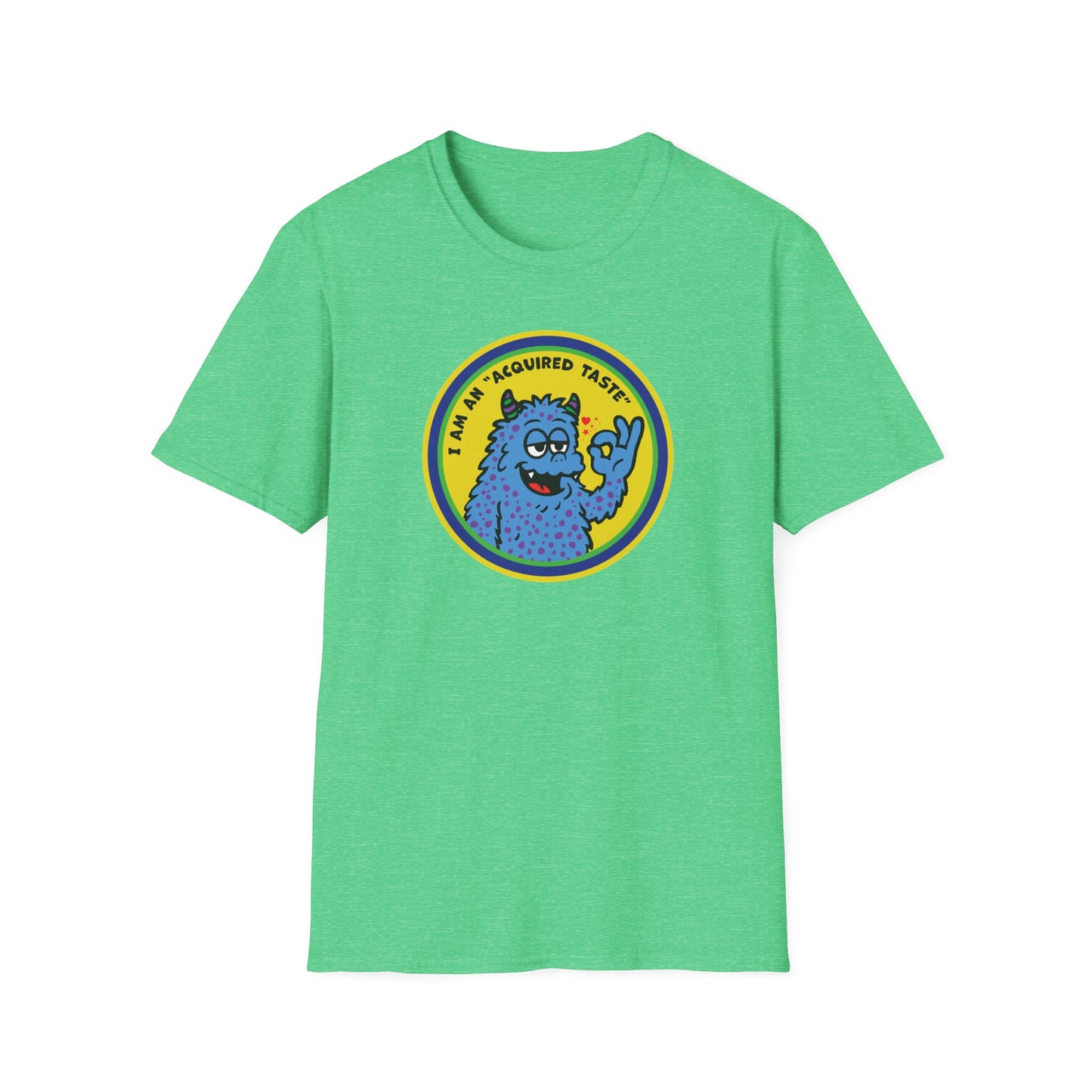 I Am An Acquired Taste : Unisex Softstyle T-Shirt
