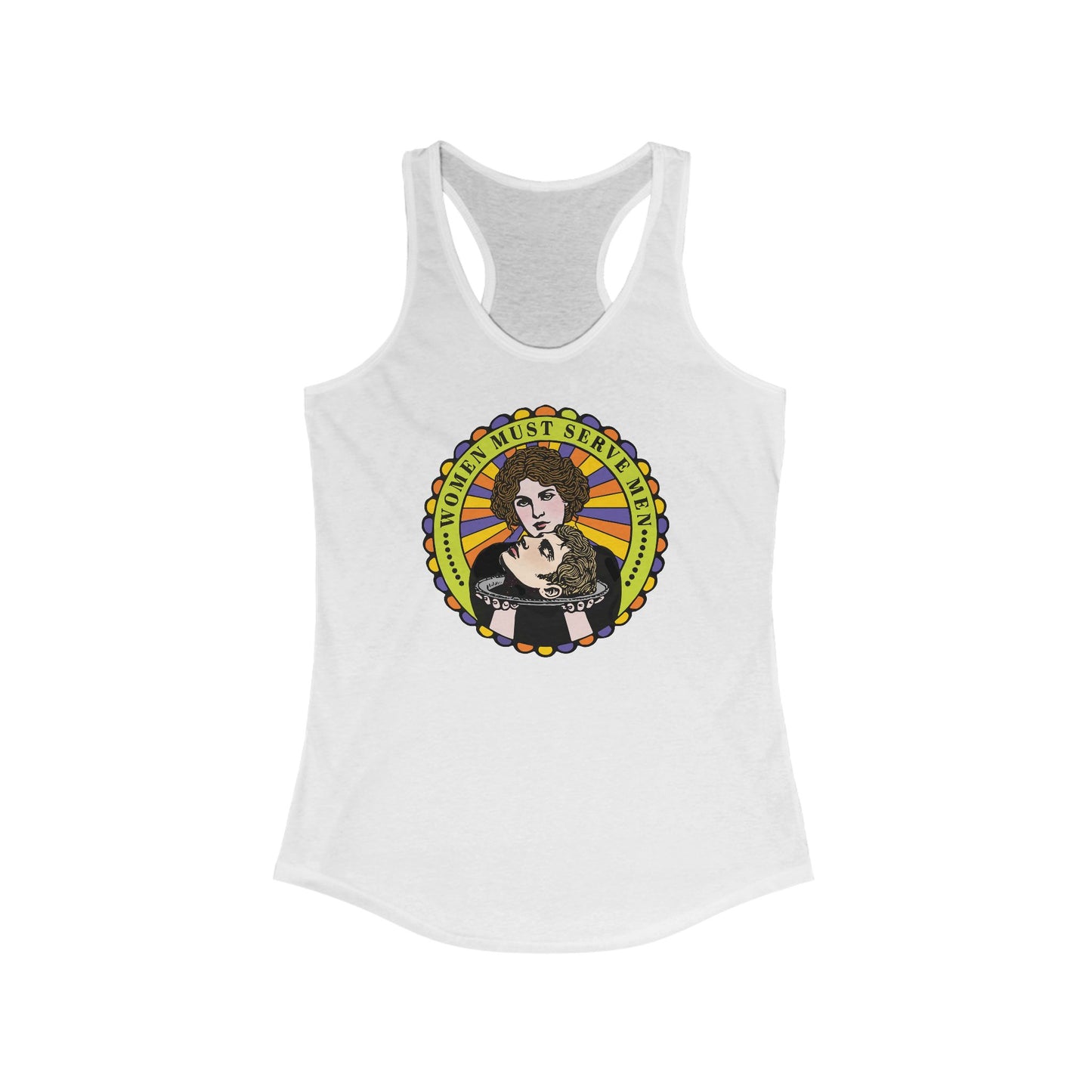 Women Must Serve Men : Women's Racerback Tank Top