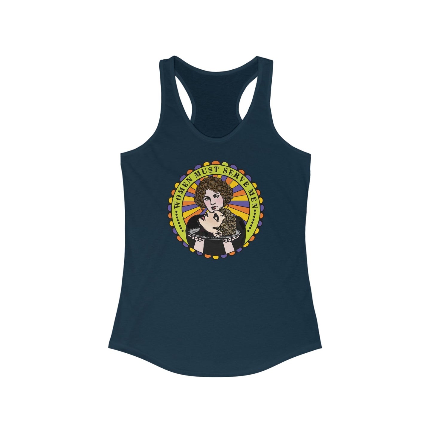 Women Must Serve Men : Women's Racerback Tank Top