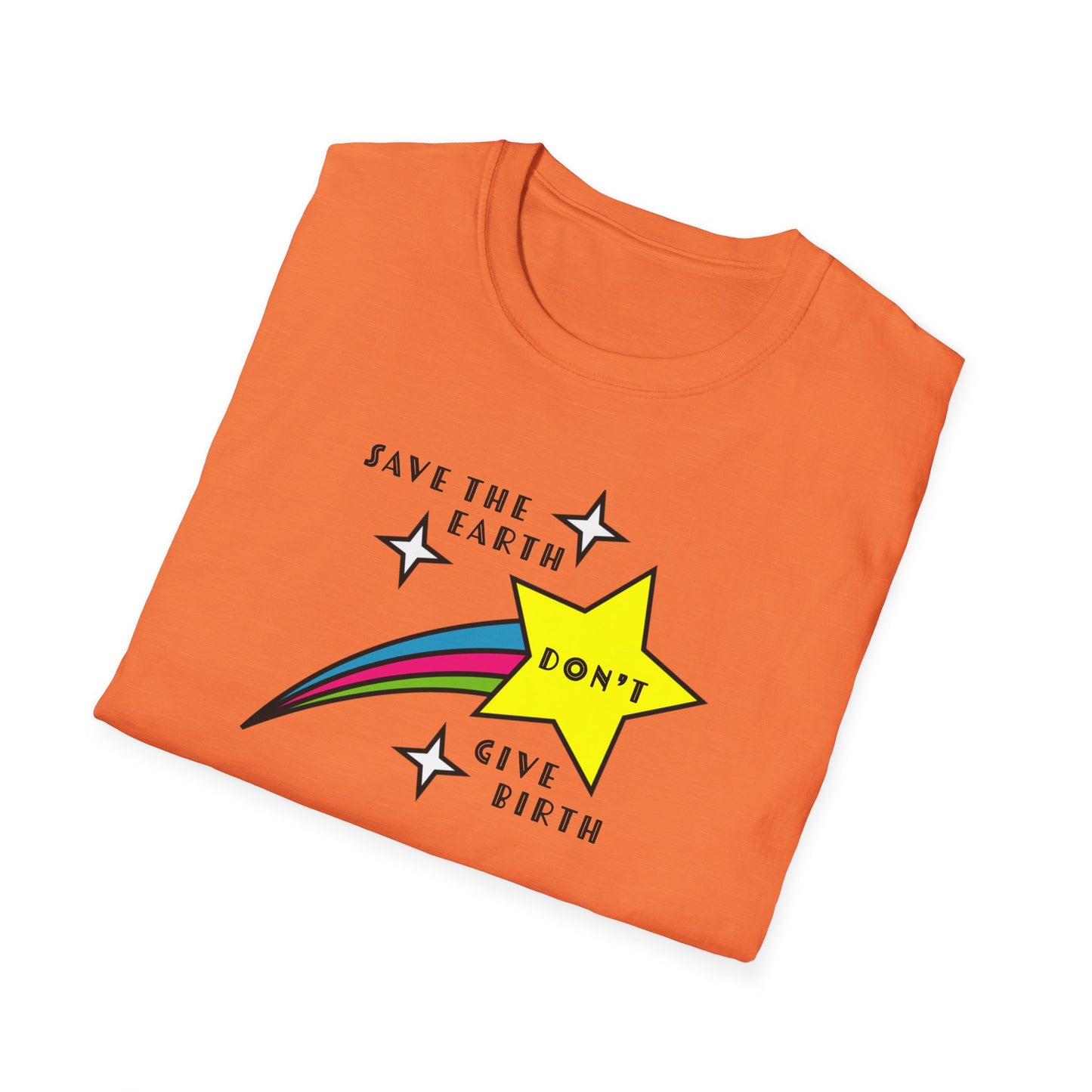 "Save the Earth" Anti-natalist Unisex Softstyle T-shirt