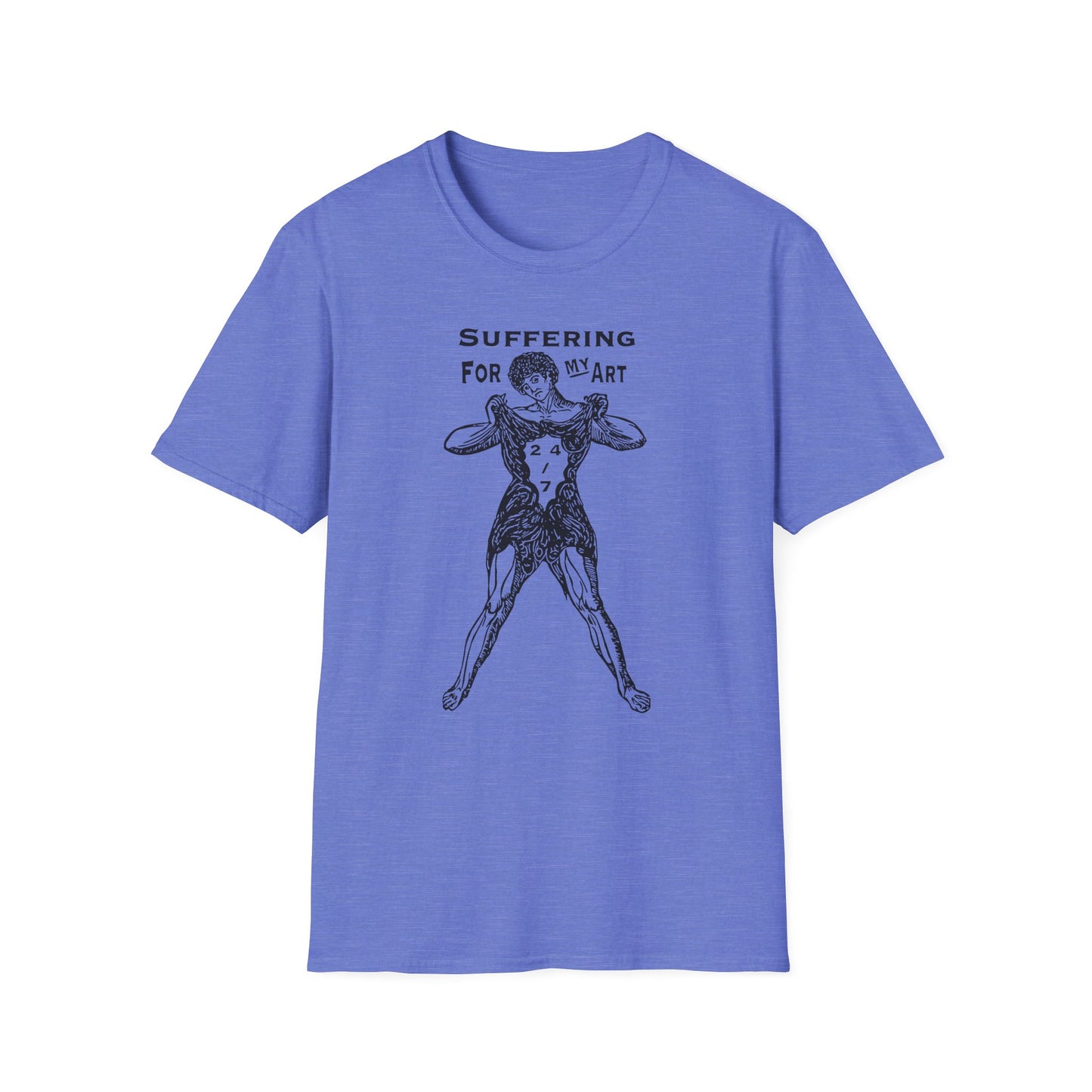 Suffering for My Art : Unisex T-Shirt - To Create is to Suffer