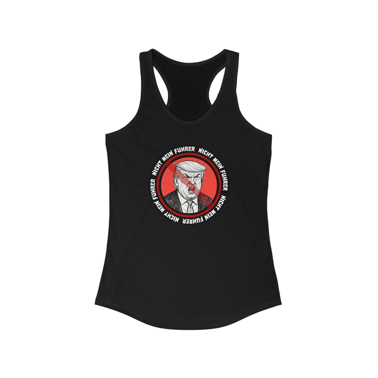 Nicht Mein Fuhrer : Women's Racerback Tank Top