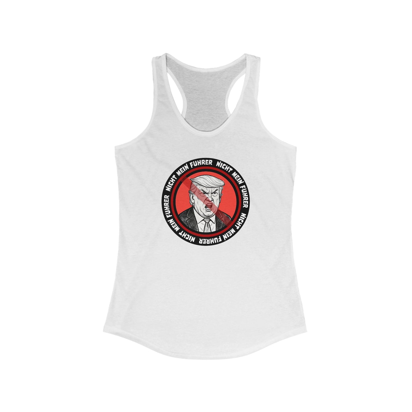 Nicht Mein Fuhrer : Women's Racerback Tank Top