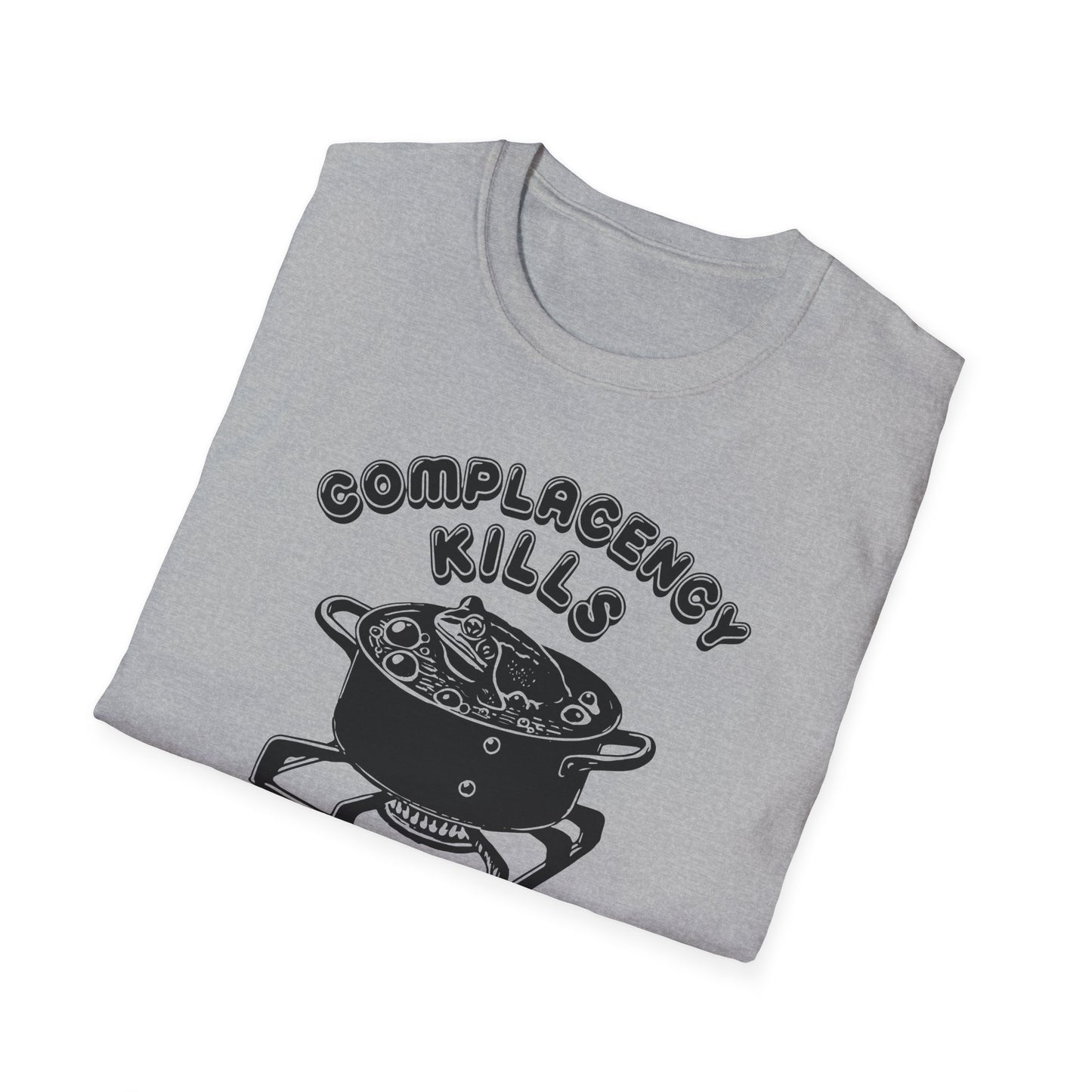 "Complacency Kills" Unisex Softstyle T-shirt