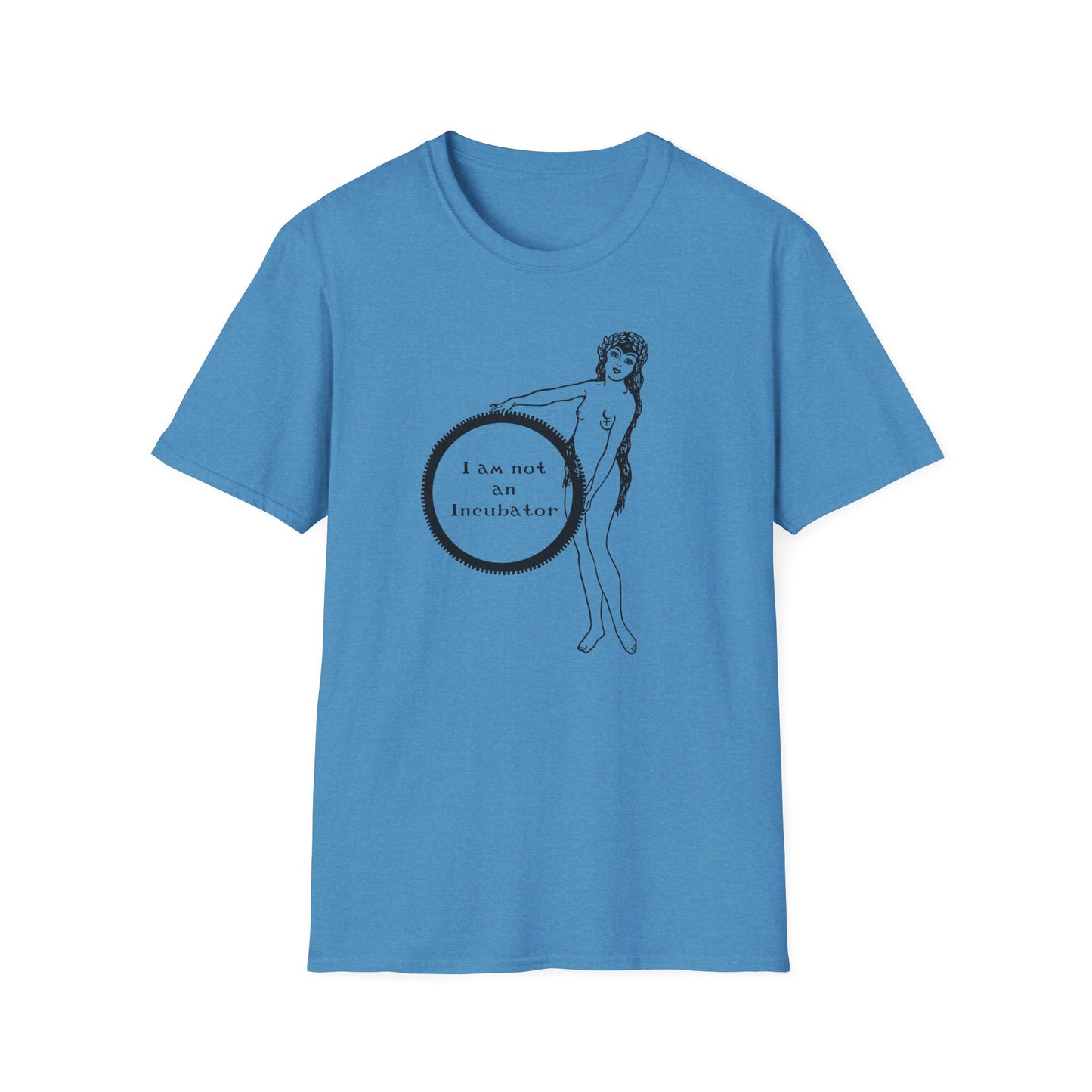 I am not an Incubator : Unisex Softstyle T-shirt