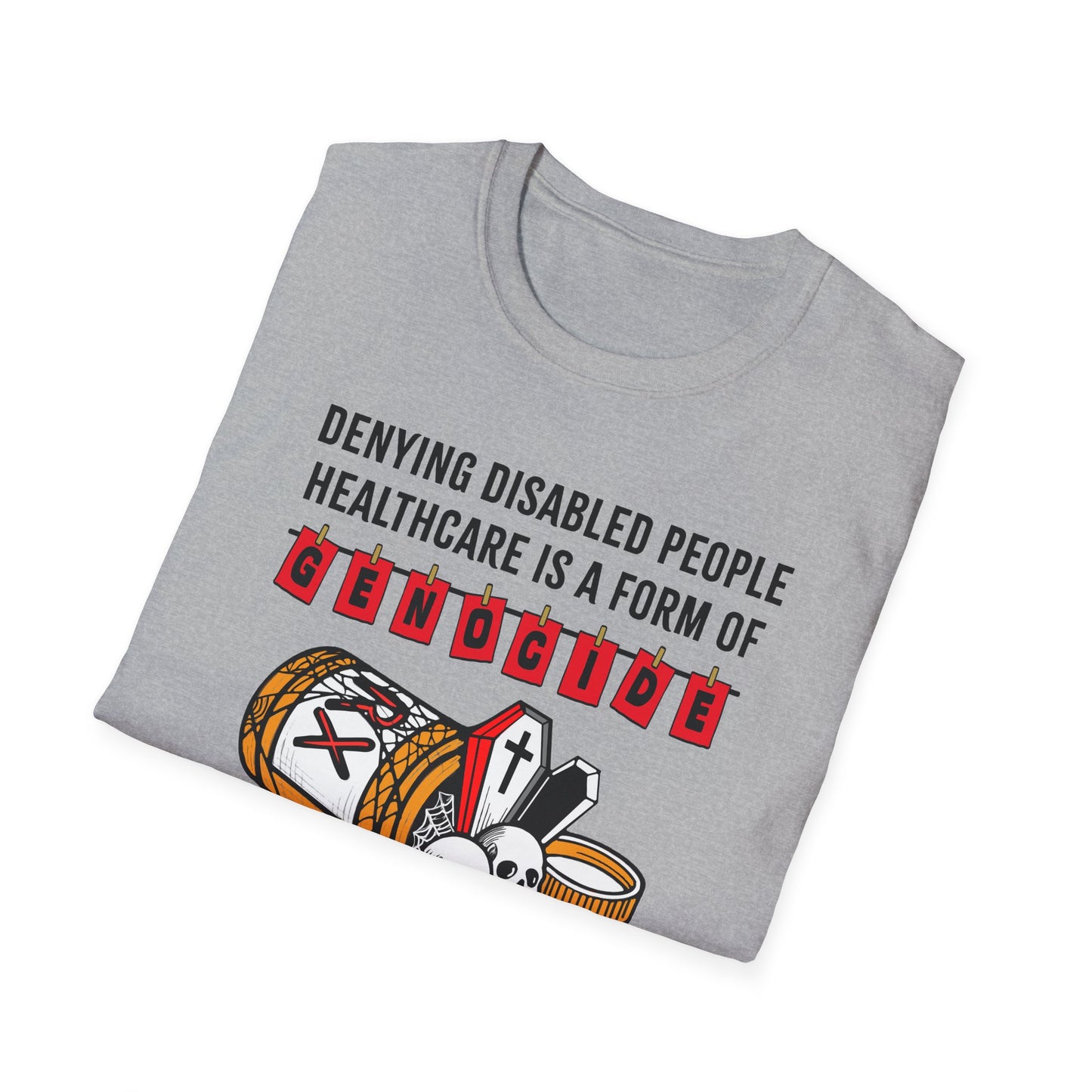 Genocide Awareness, Disability Rights & Healthcare Equality Unisex Softstyle T-Shirt