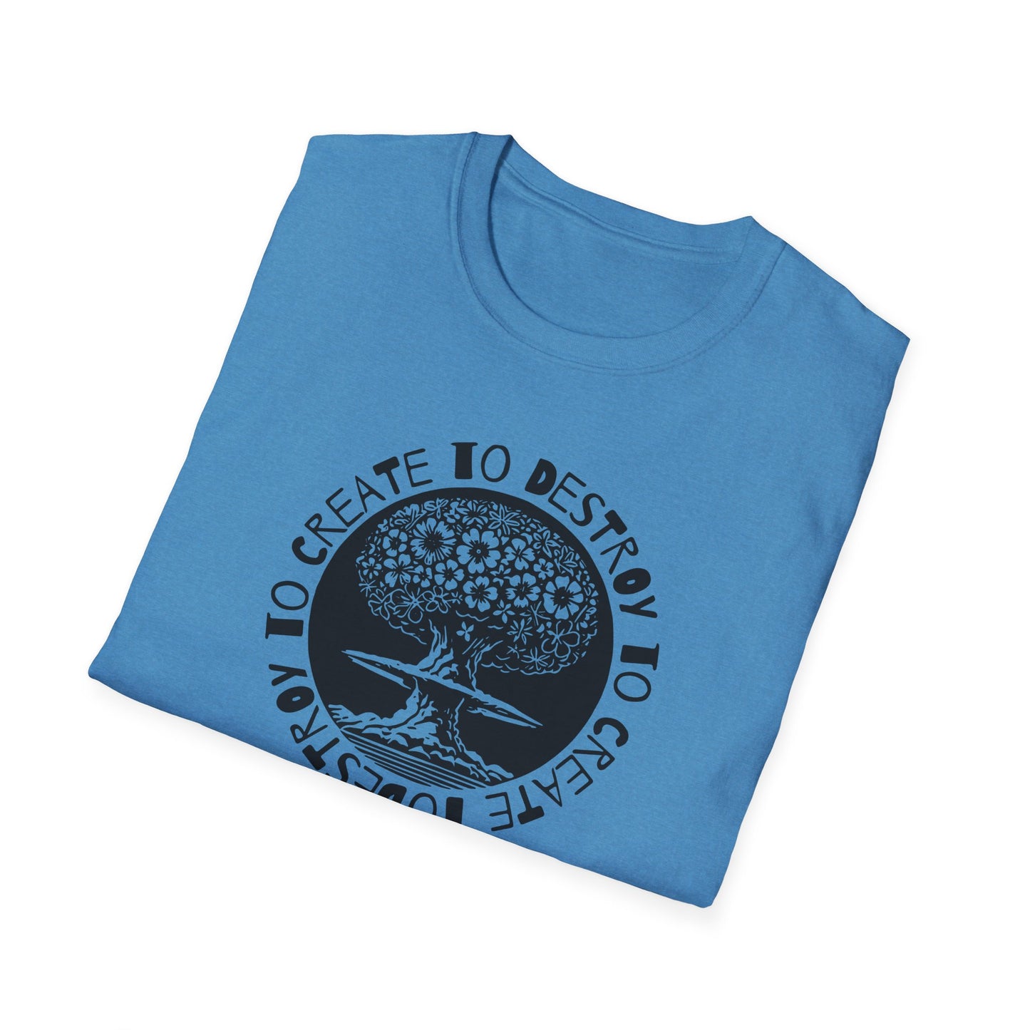 “Destroy to Create” Unisex Softstyle T-Shirt