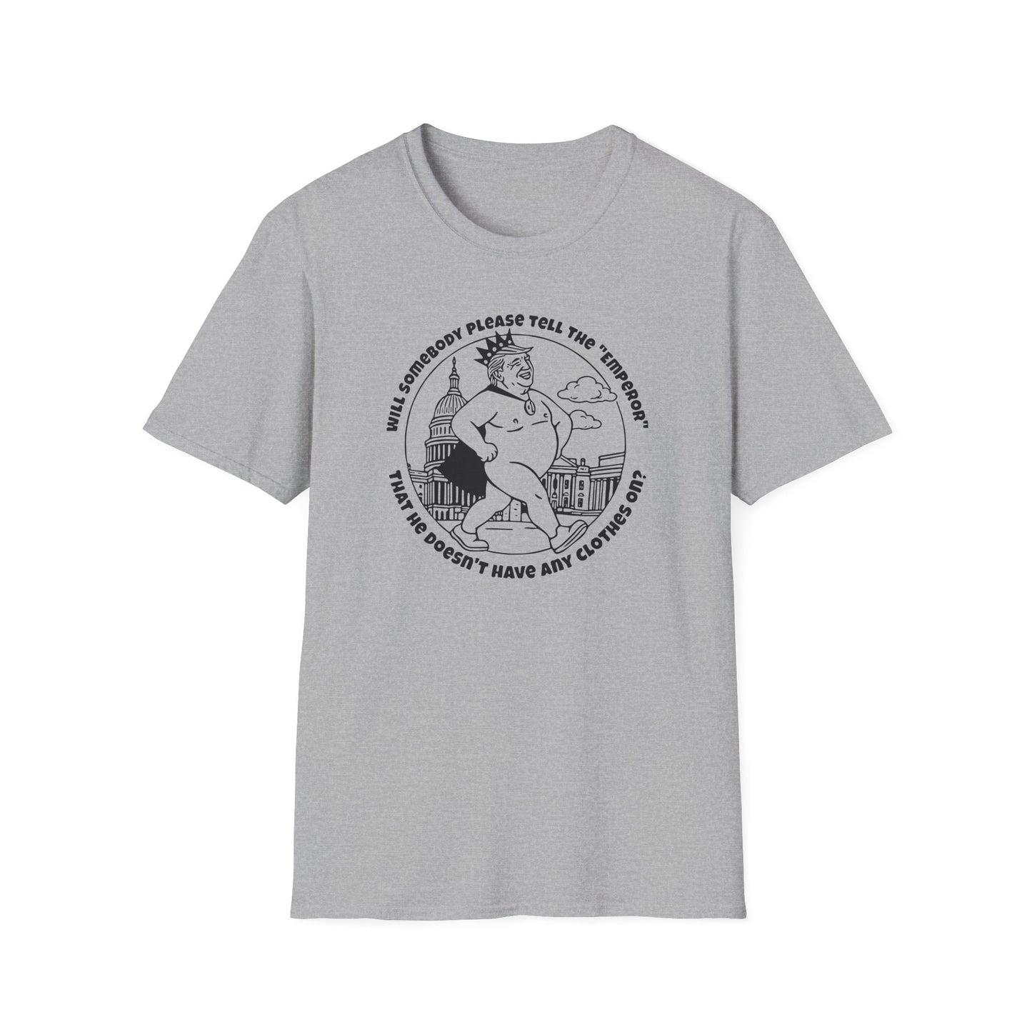 "The Emporer's New Clothes" Unisex Softstyle T-shirt