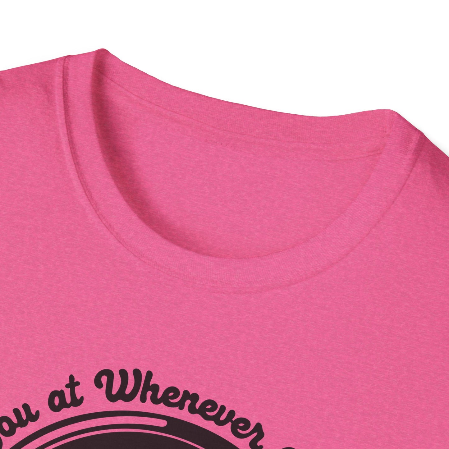 Whenever O' Clock / Always Late : Unisex Softstyle T-shirt