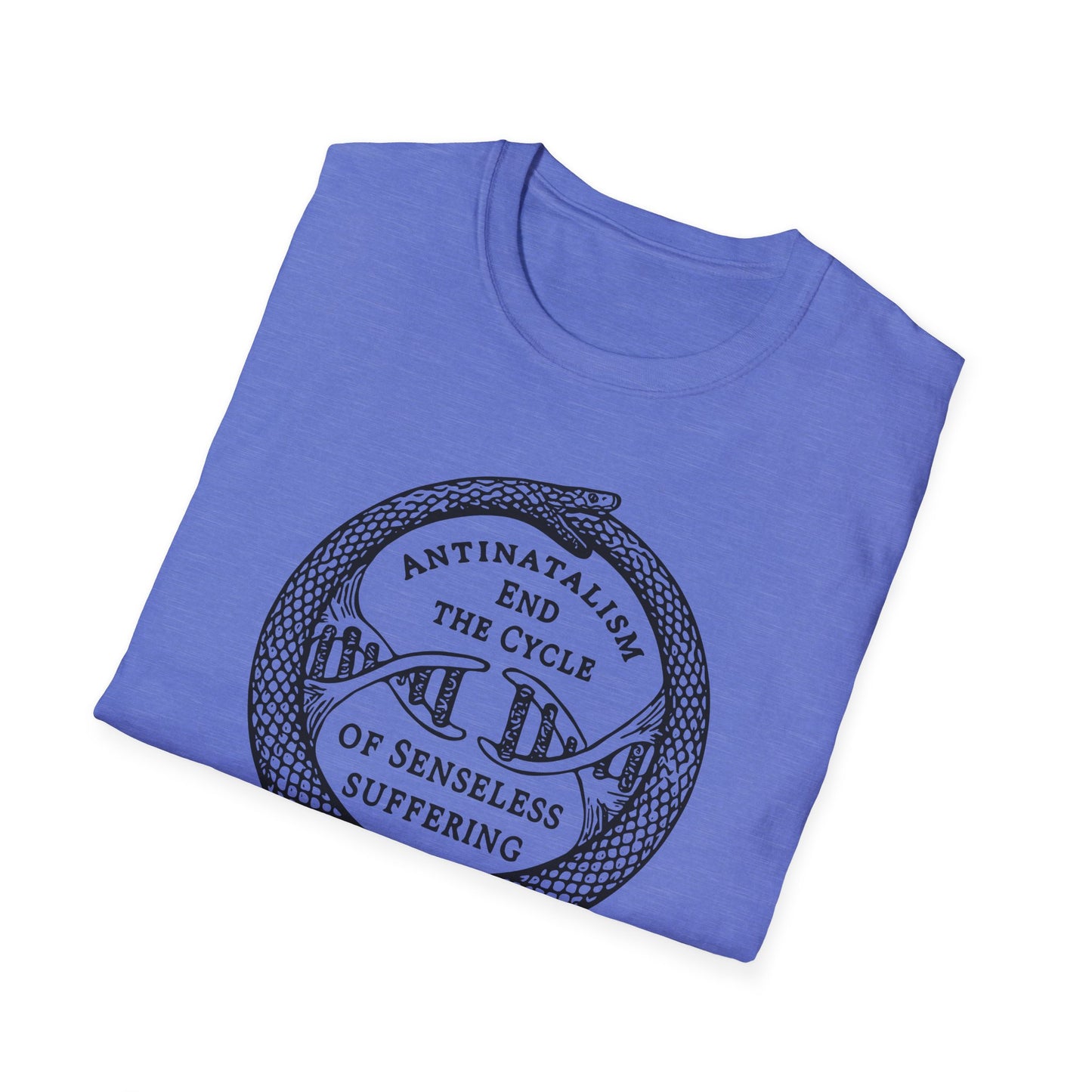 "End the Cycle of Senseless Suffering" Unisex Softstyle T-shirt