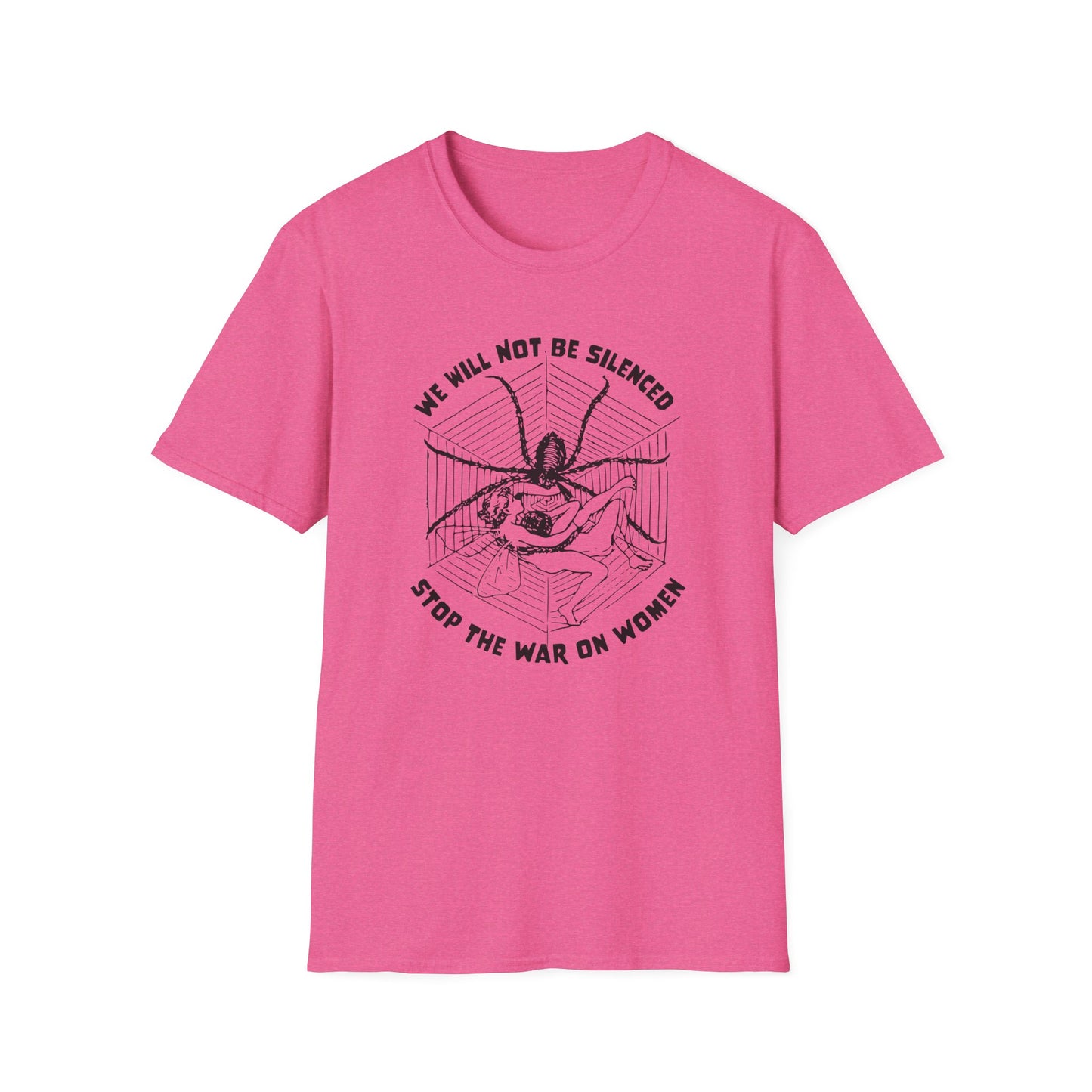 Stop the War on Women / Feminist / Women's Rights : Unisex Softstyle T-Shirt