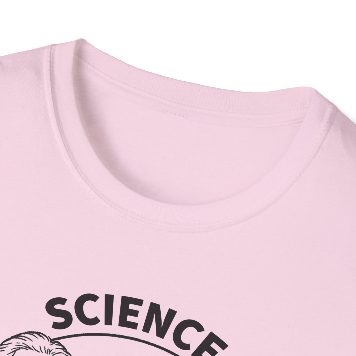 "Science is not a Liberal Conspiracy" Unisex Softstyle T-shirt