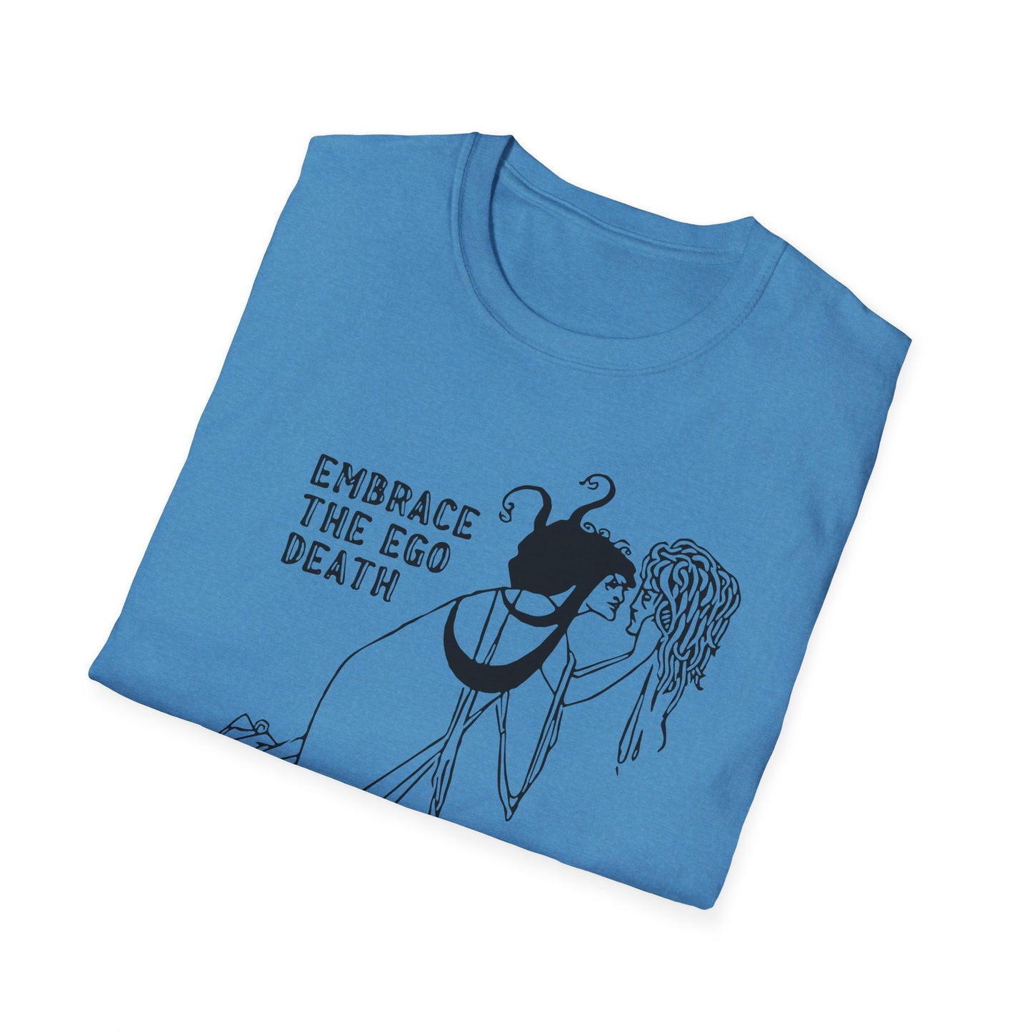 Embrace the Ego Death : Unisex Softstyle T-Shirt - Perfect for Self-Discovery and Mindfulness
