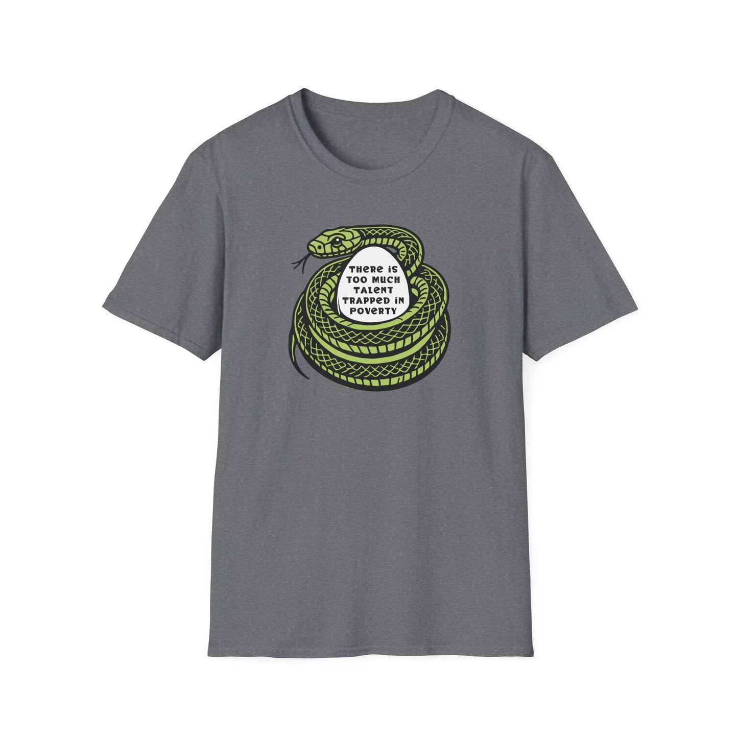 Talent Trapped in Poverty / Social Justice : Unisex Softstyle T-shirt