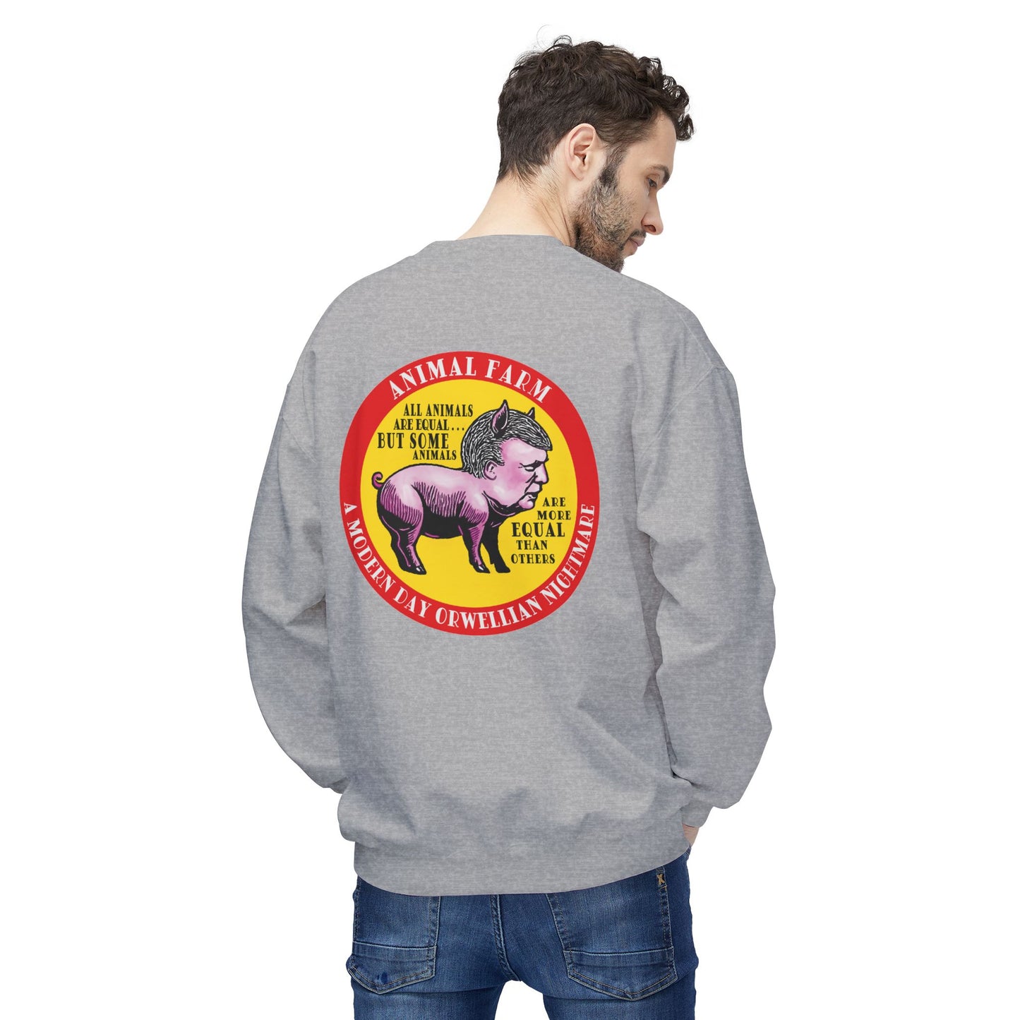 Animal Farm Orwellian Nightmare – Political Satire : Unisex  Sweatshirt with Double-Sided Design