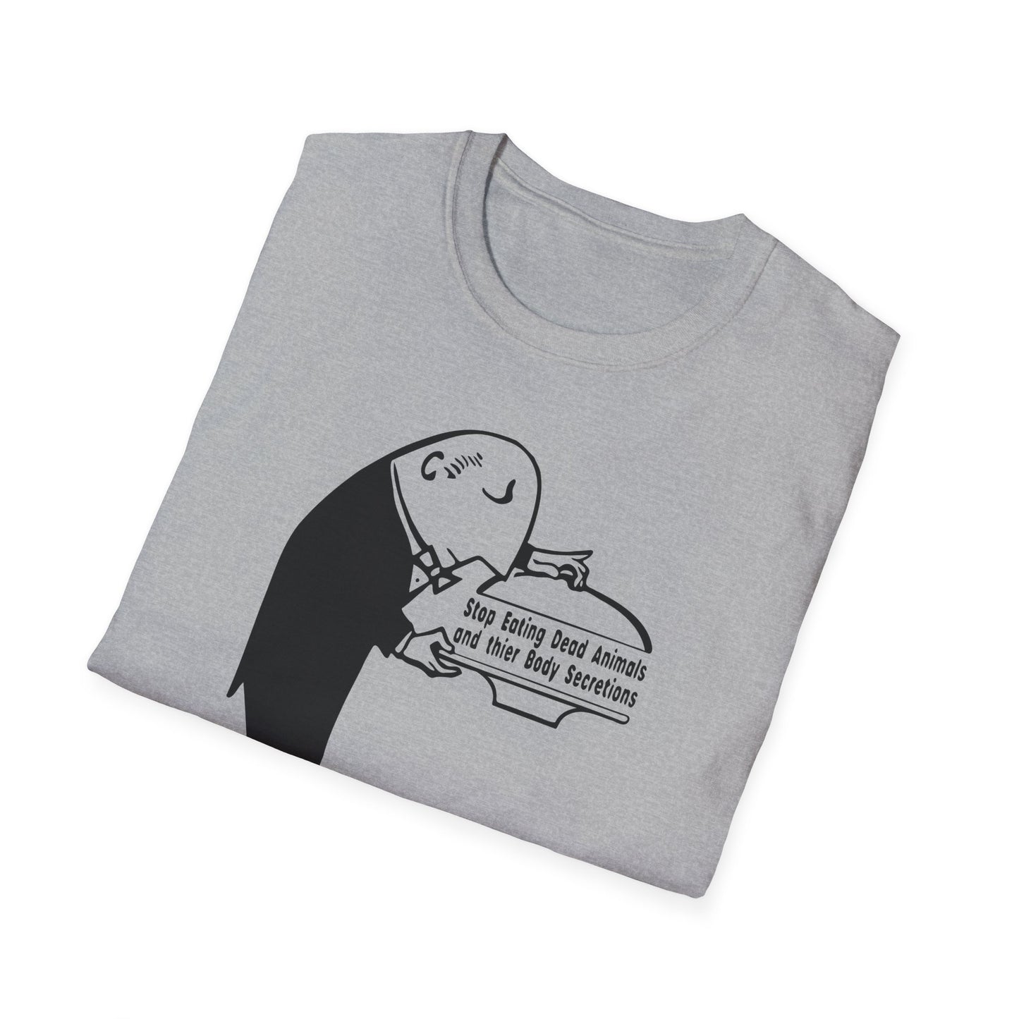 "Stop Eating Dead Animals" Unisex Softstyle T-shirt