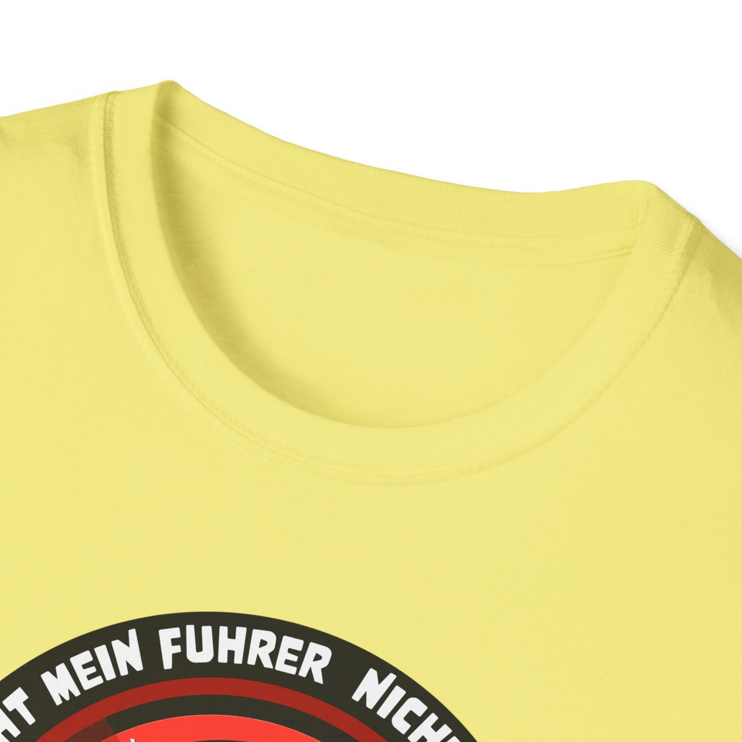 Nicht Mein Fuhrer Unisex Softstyle Tshirt