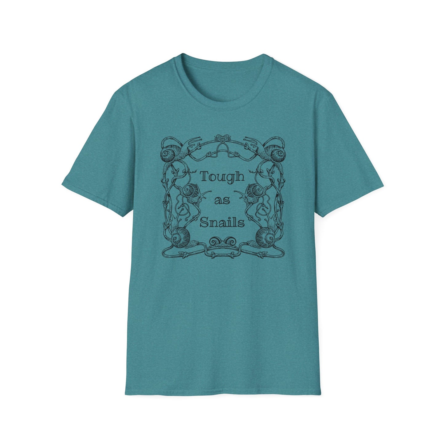 Tough as Snails : Unisex Softstyle T-Shirt
