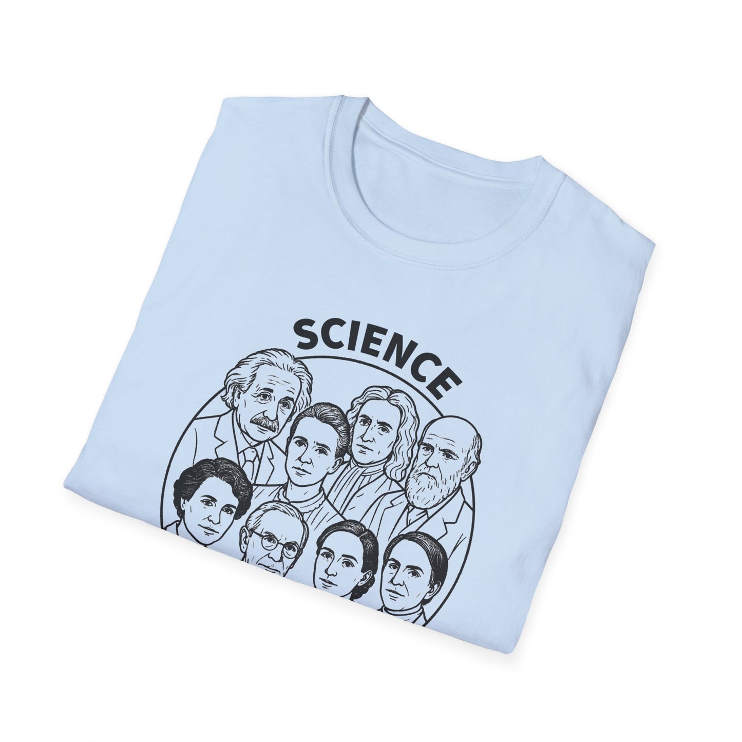 "Science is not a Liberal Conspiracy" Unisex Softstyle T-shirt